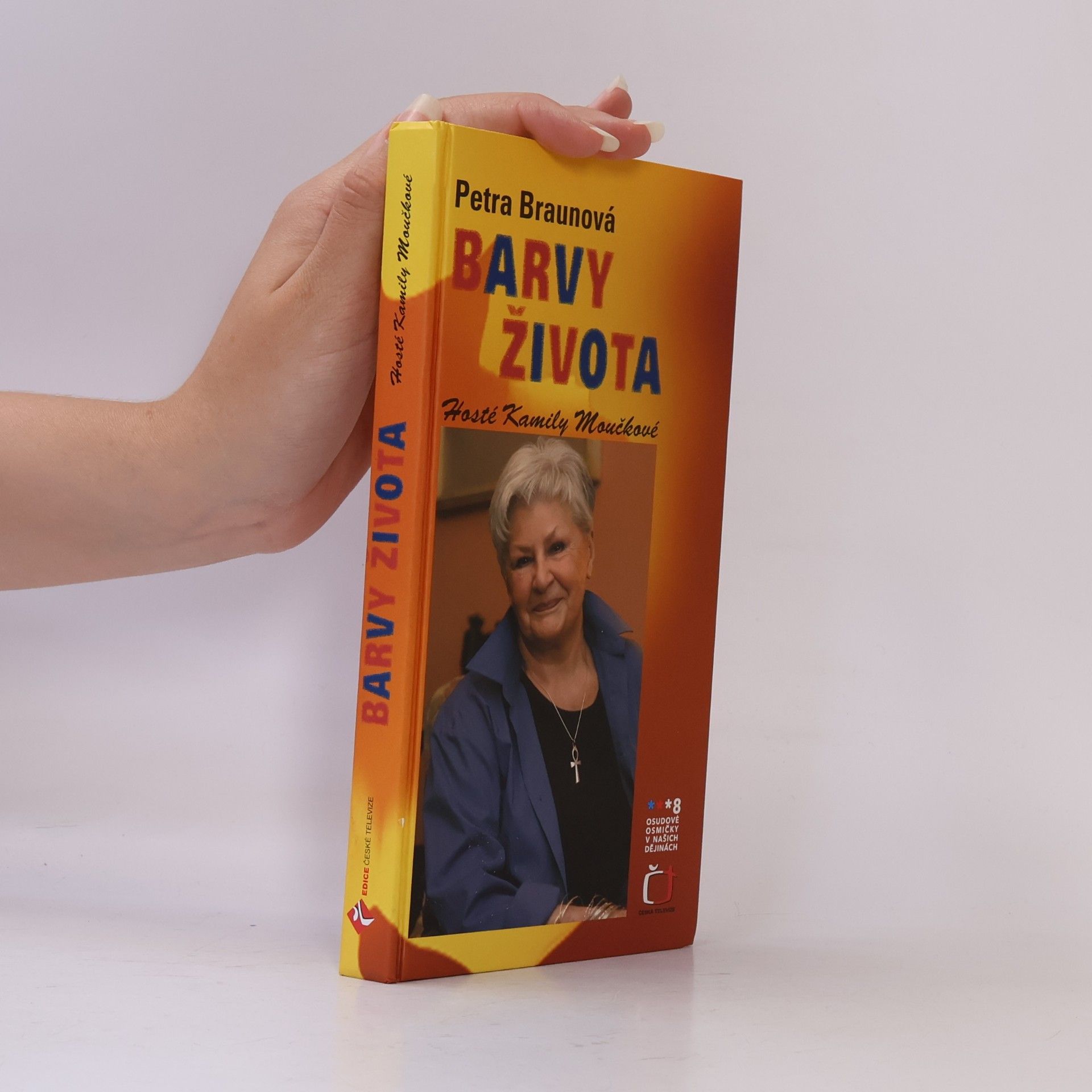 Petra Braunová Barvy života: Hosté Kamily Moučkové