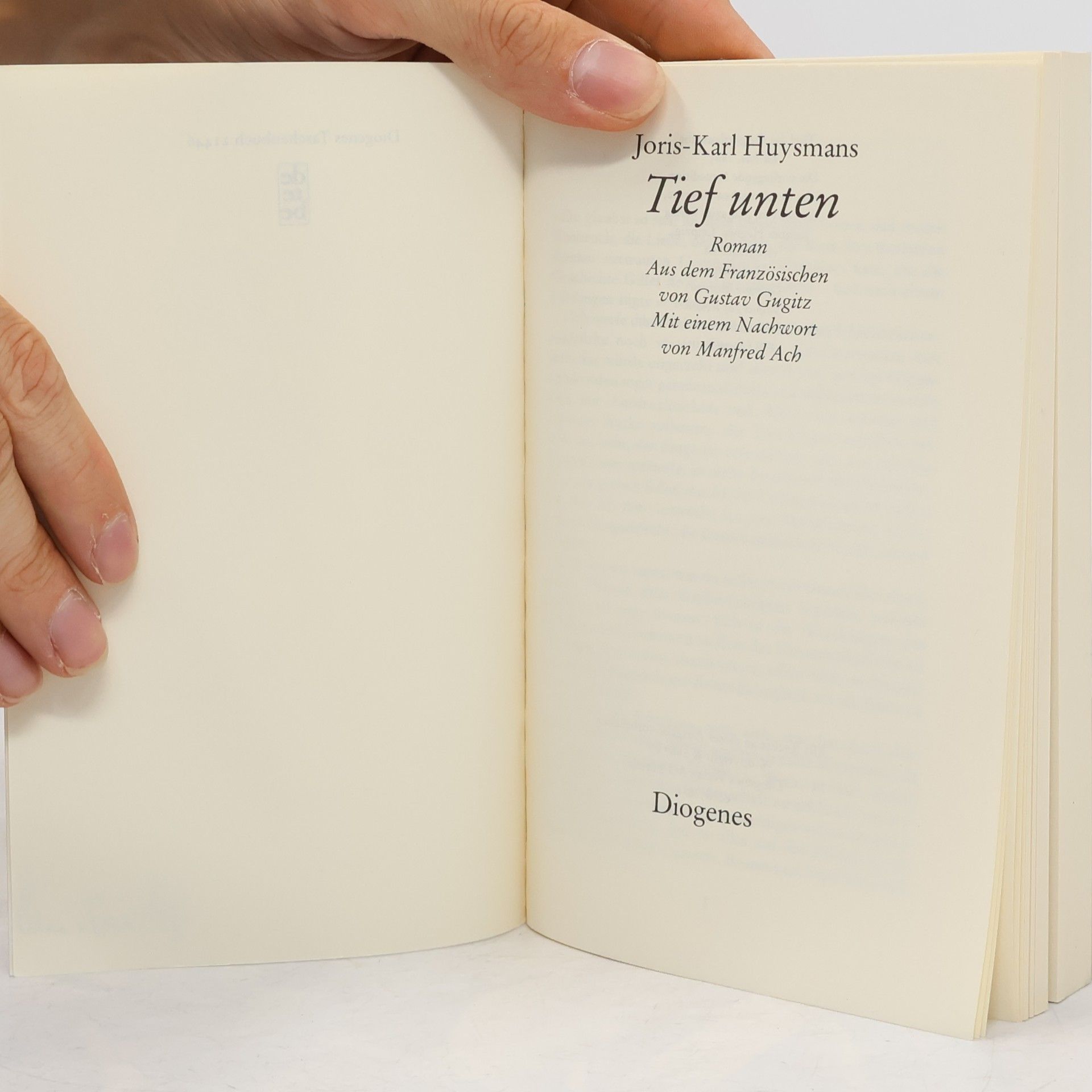 Joris-Karl Huysmans Tief unten. Roman. Mit e. Nachw. v. Manfred Ach
