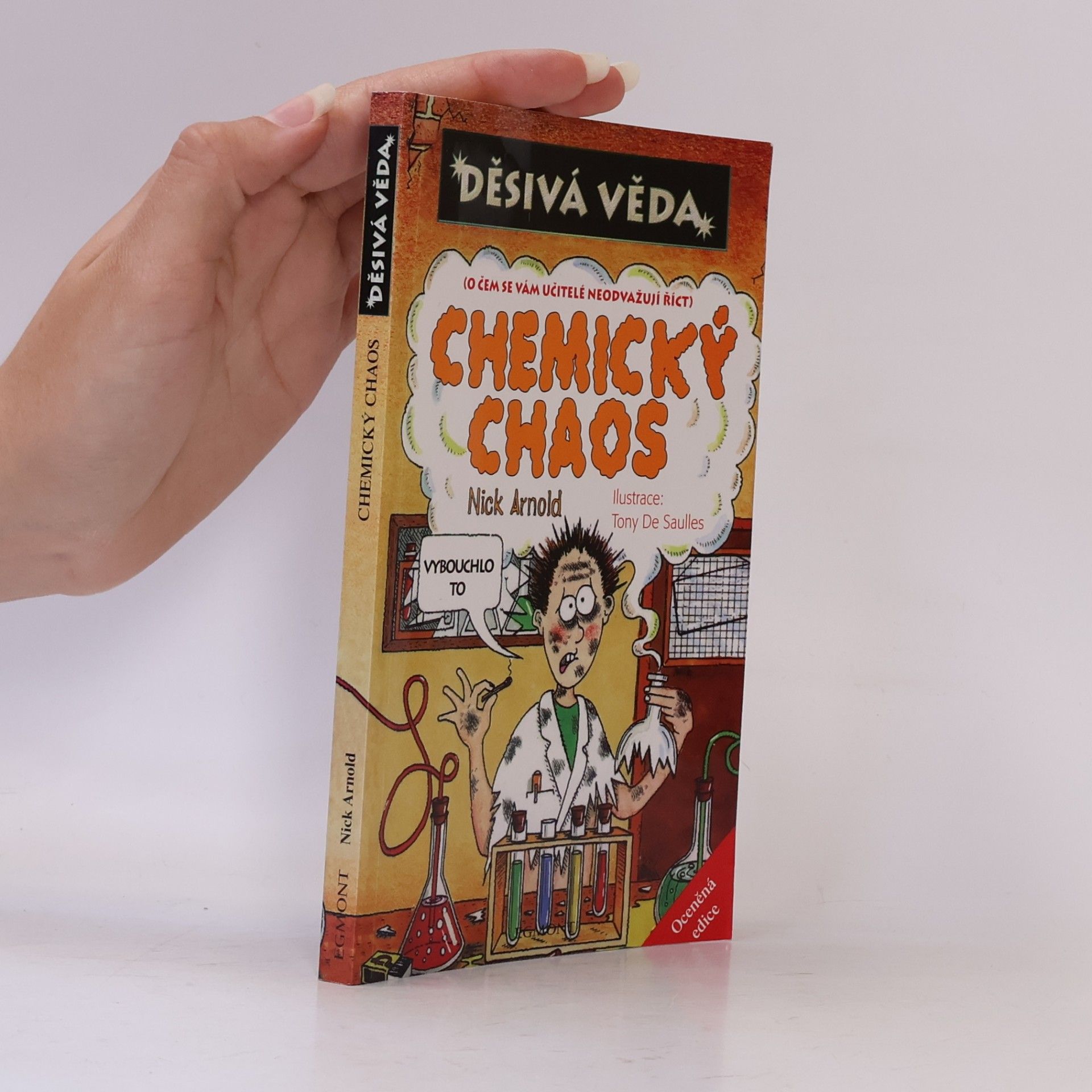 Nick Arnold Děsivá věda - Chemický chaos: (o čem se vám učitelé neodvažují říct)