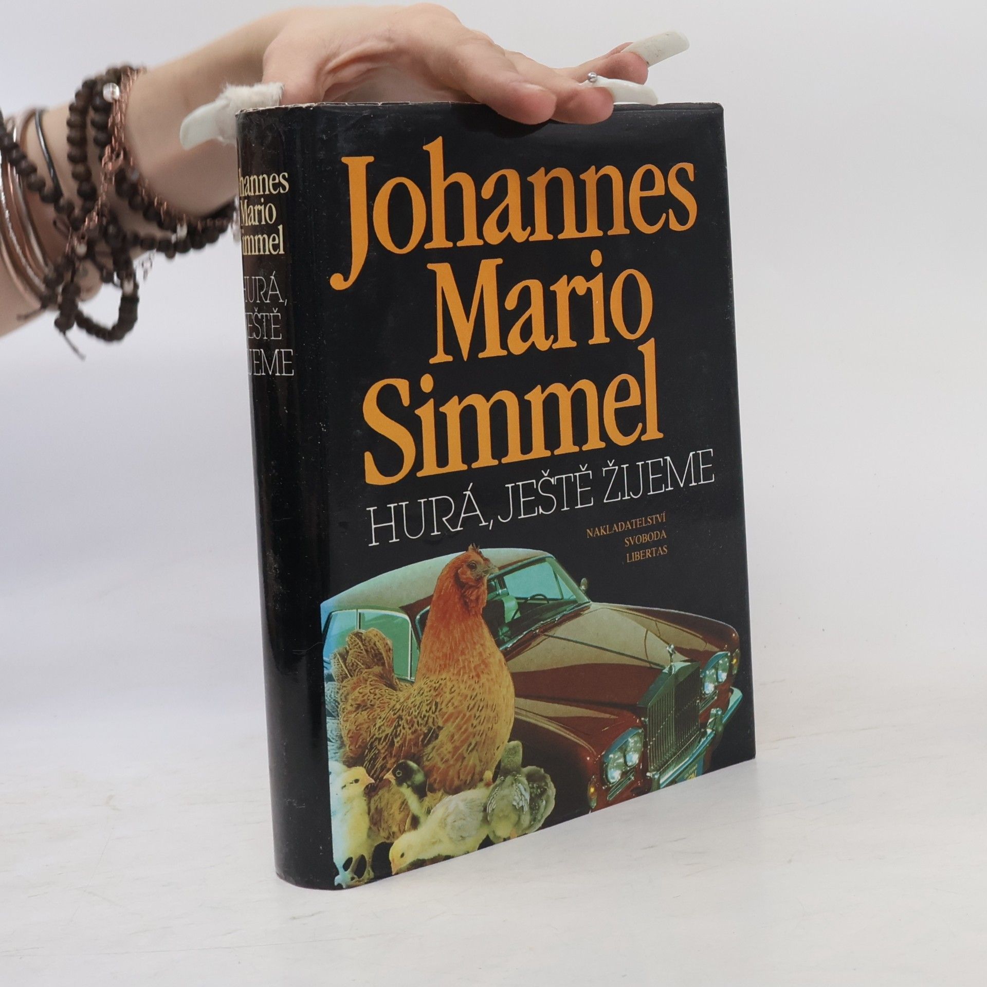 Johannes Mario Simmel Hurá, ještě žijeme