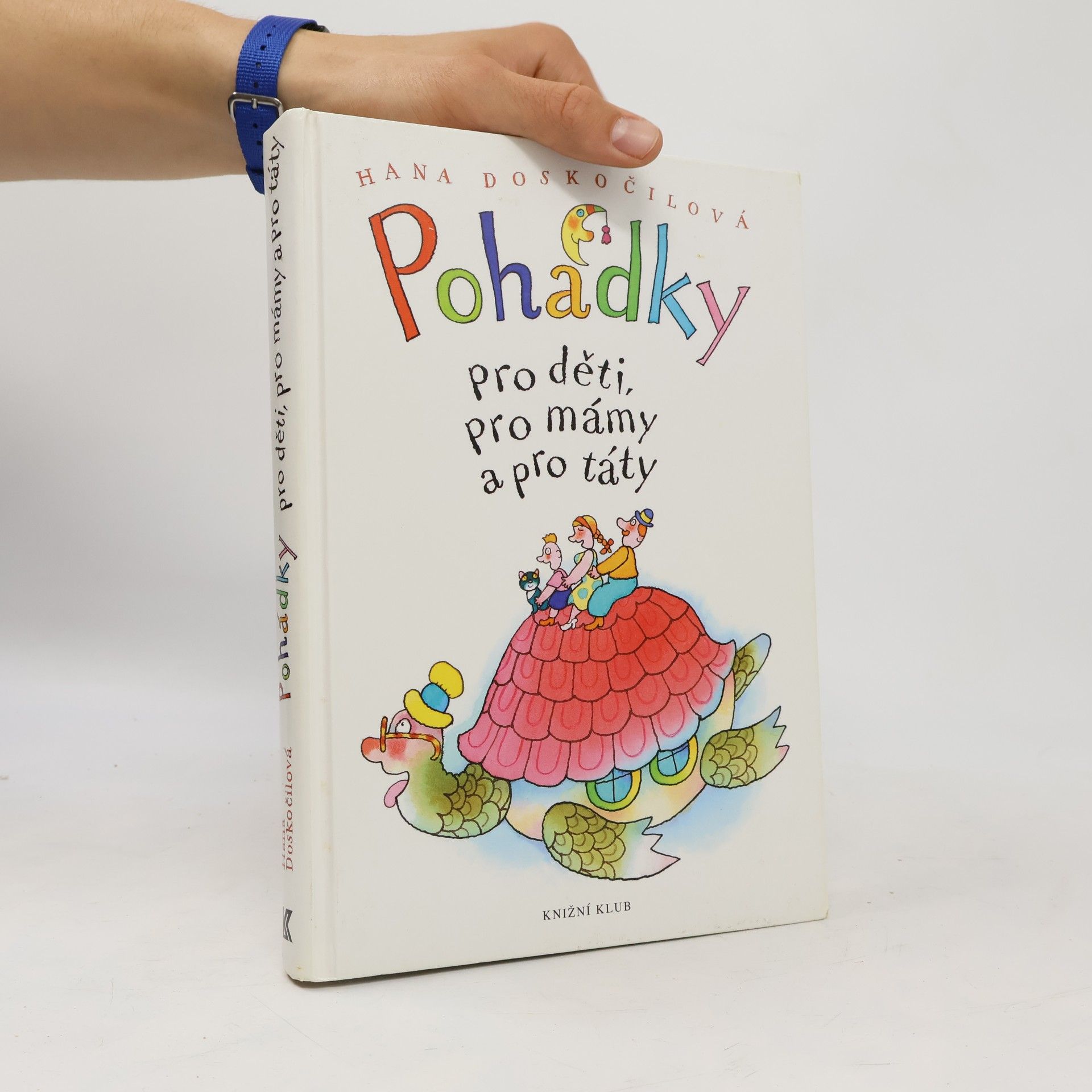 Hana Doskočilová Pohádky pro děti, pro mámy a pro táty