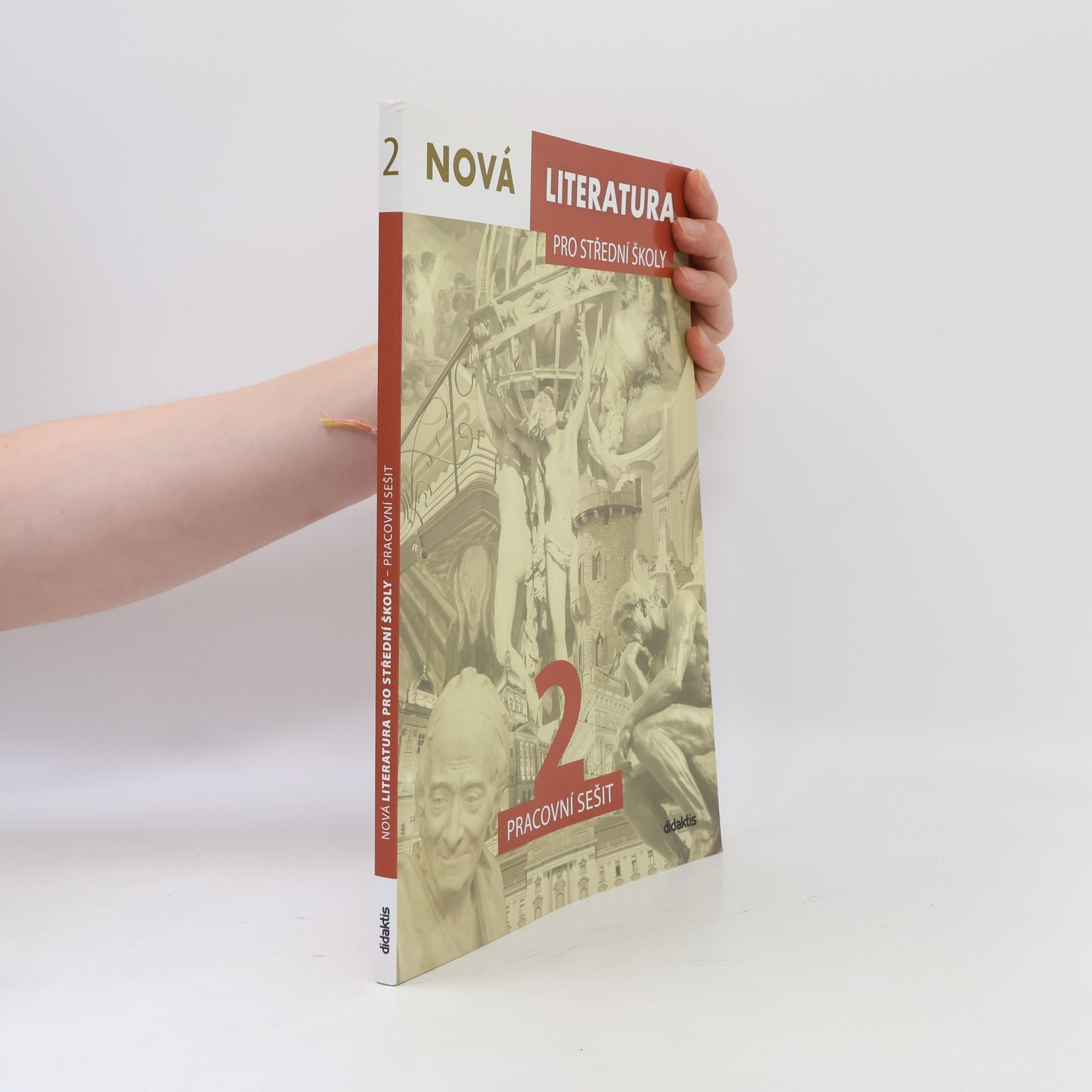 Jolana Fišarová Nová literatura 2 pro střední školy : pracovní sešit