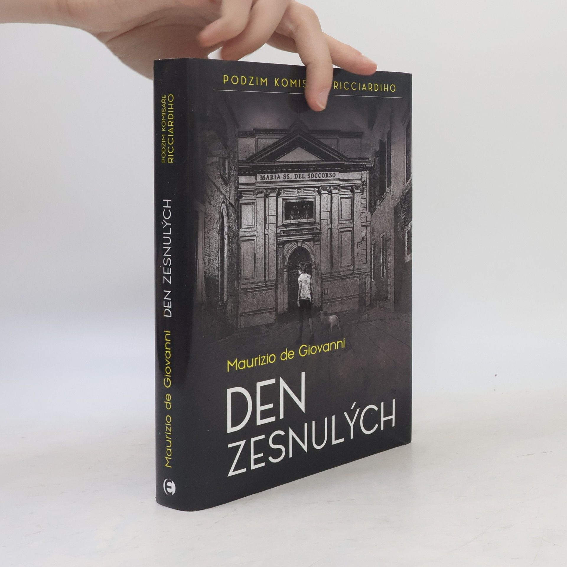 Maurizio De Giovanni Den zesnulých: Podzim komisaře Ricciardiho