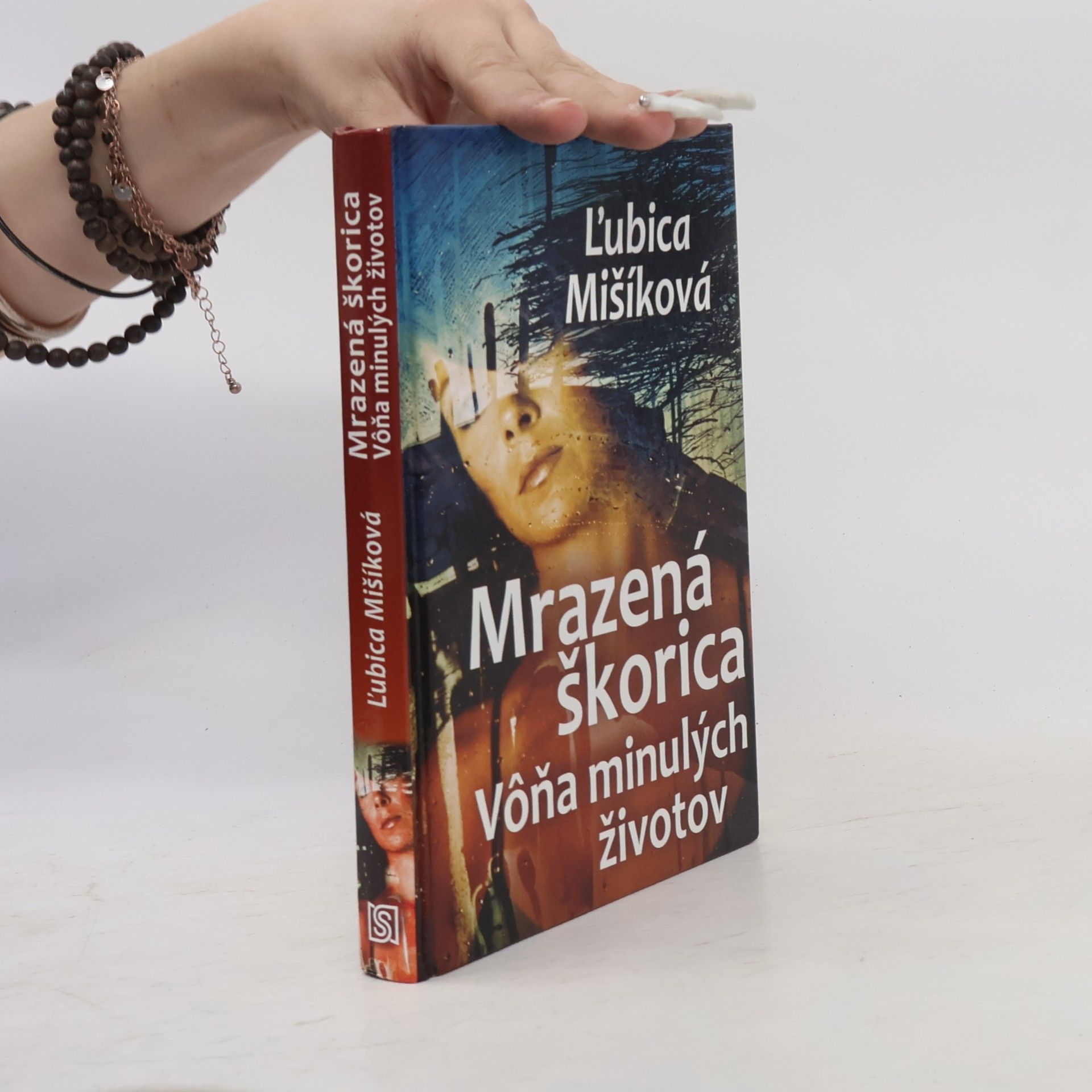 Ľubica Mišíková Mrazená škorica (Vôňa minulých životov)