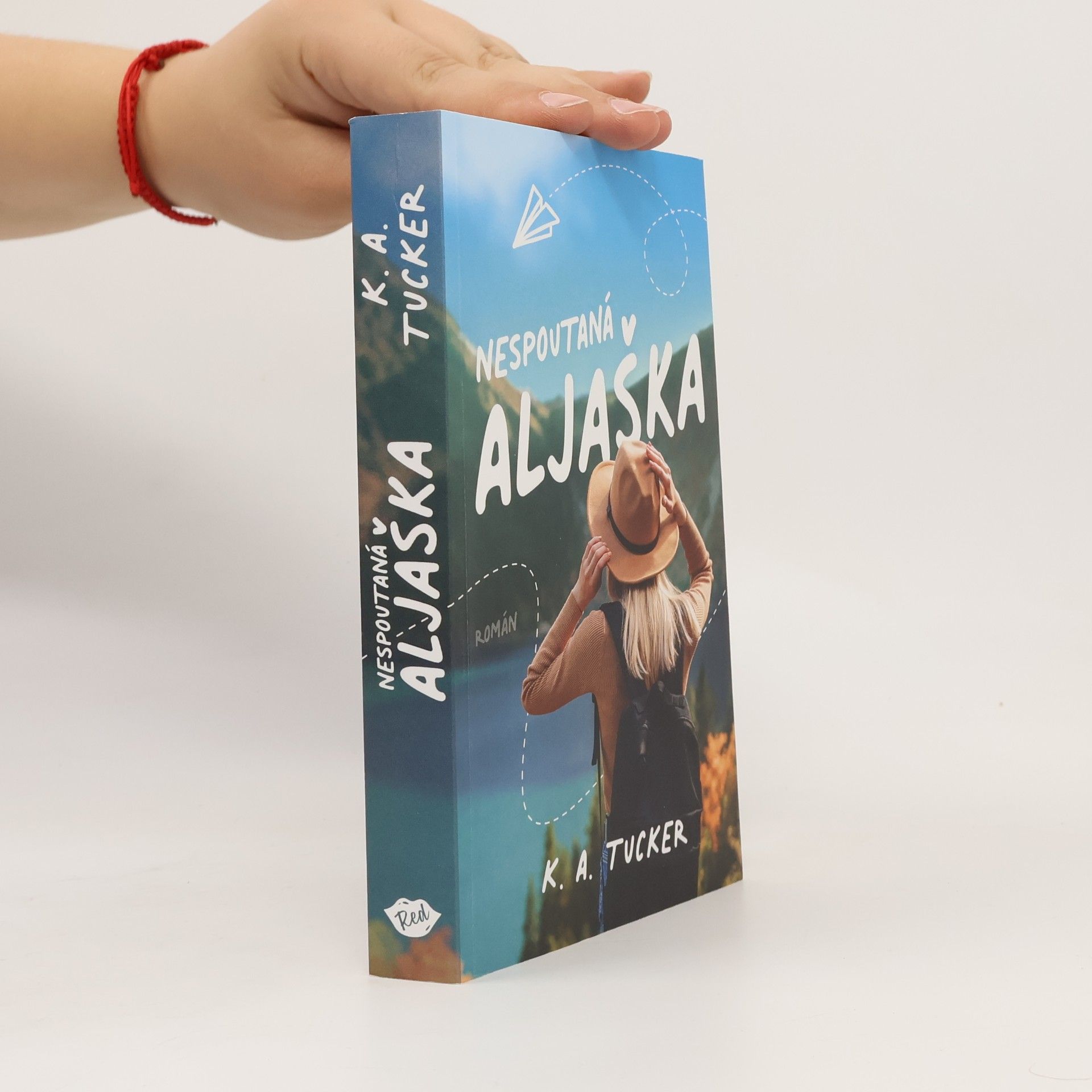 Kathleen A. Tucker Nespoutaná Aljaška