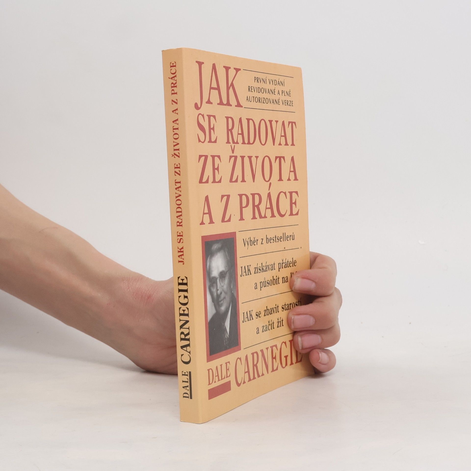 Dale Carnegie Jak se radovat ze života a z práce