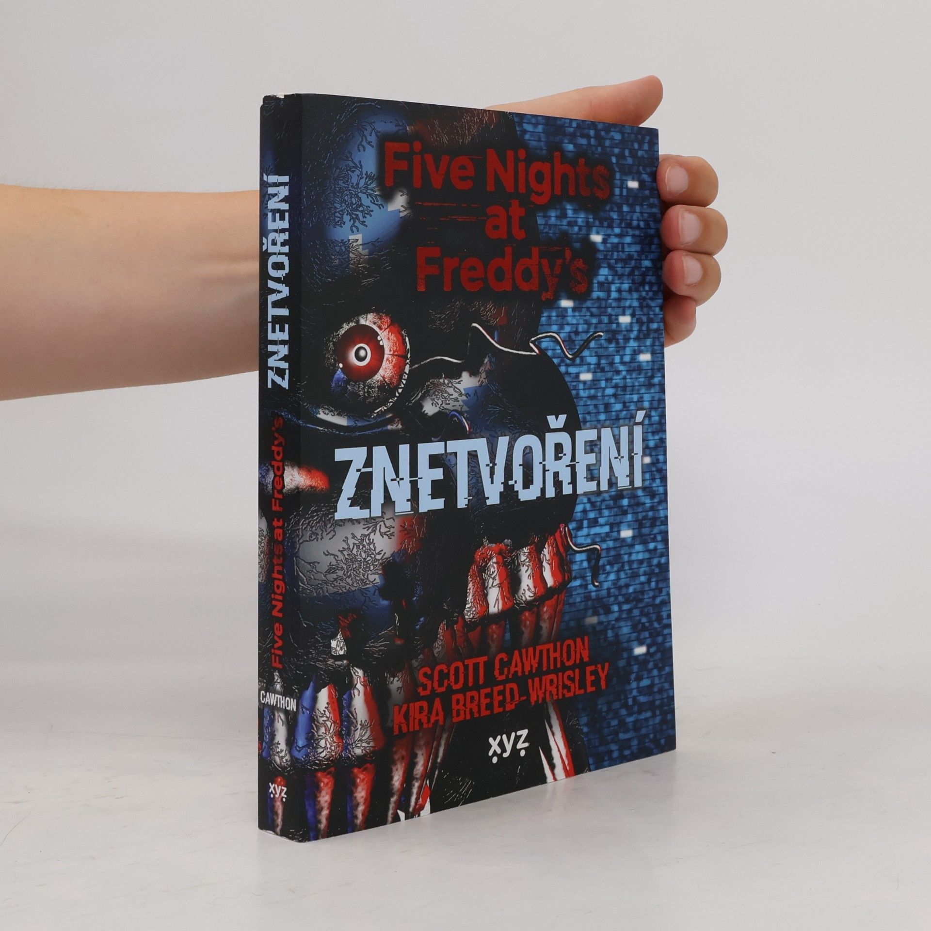 Scott Cawthon Five nights at Freddy's. Znetvoření