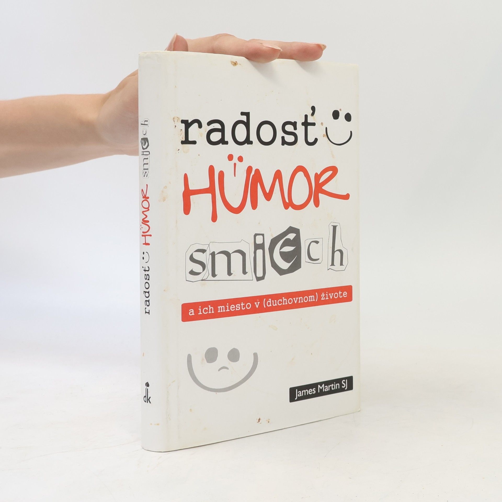 James Martin Radosť, humor, smiech a ich miesto v (duchovnom) živote