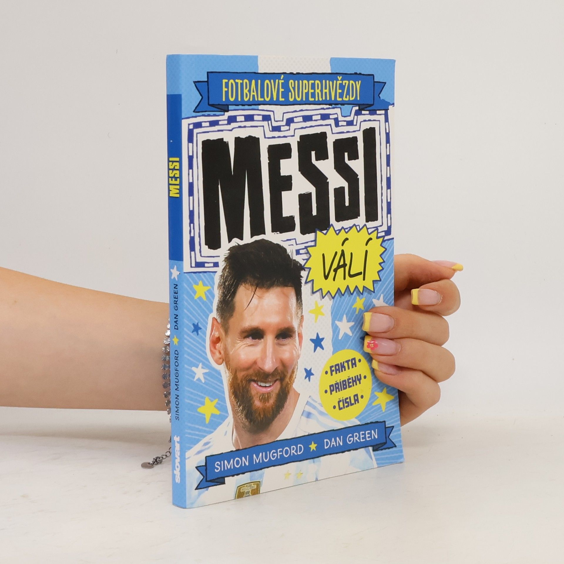 Simon Mugford Fotbalové superhvězdy. Messi válí