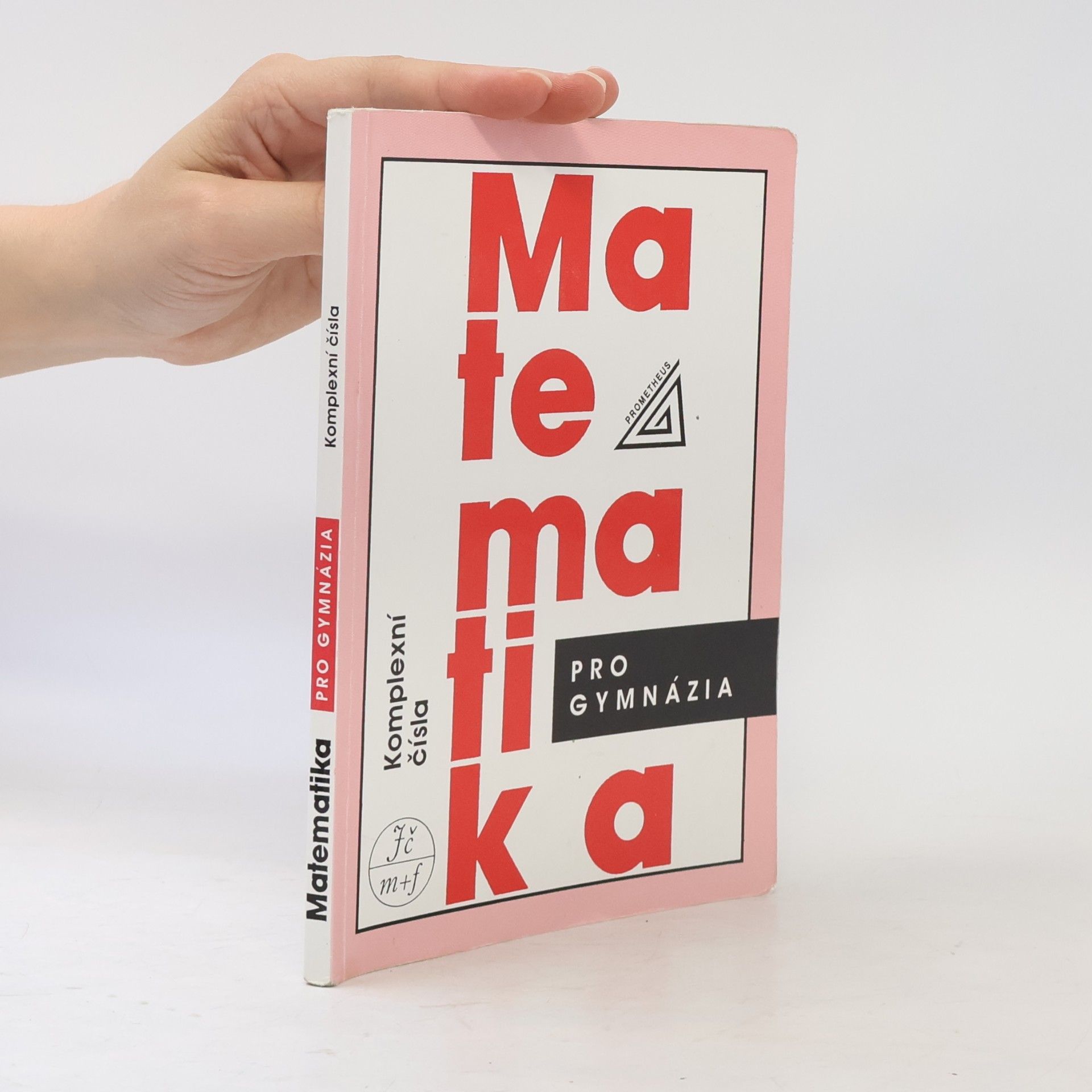 Emil Calda Matematika pro gymnázia. Komplexní čísla