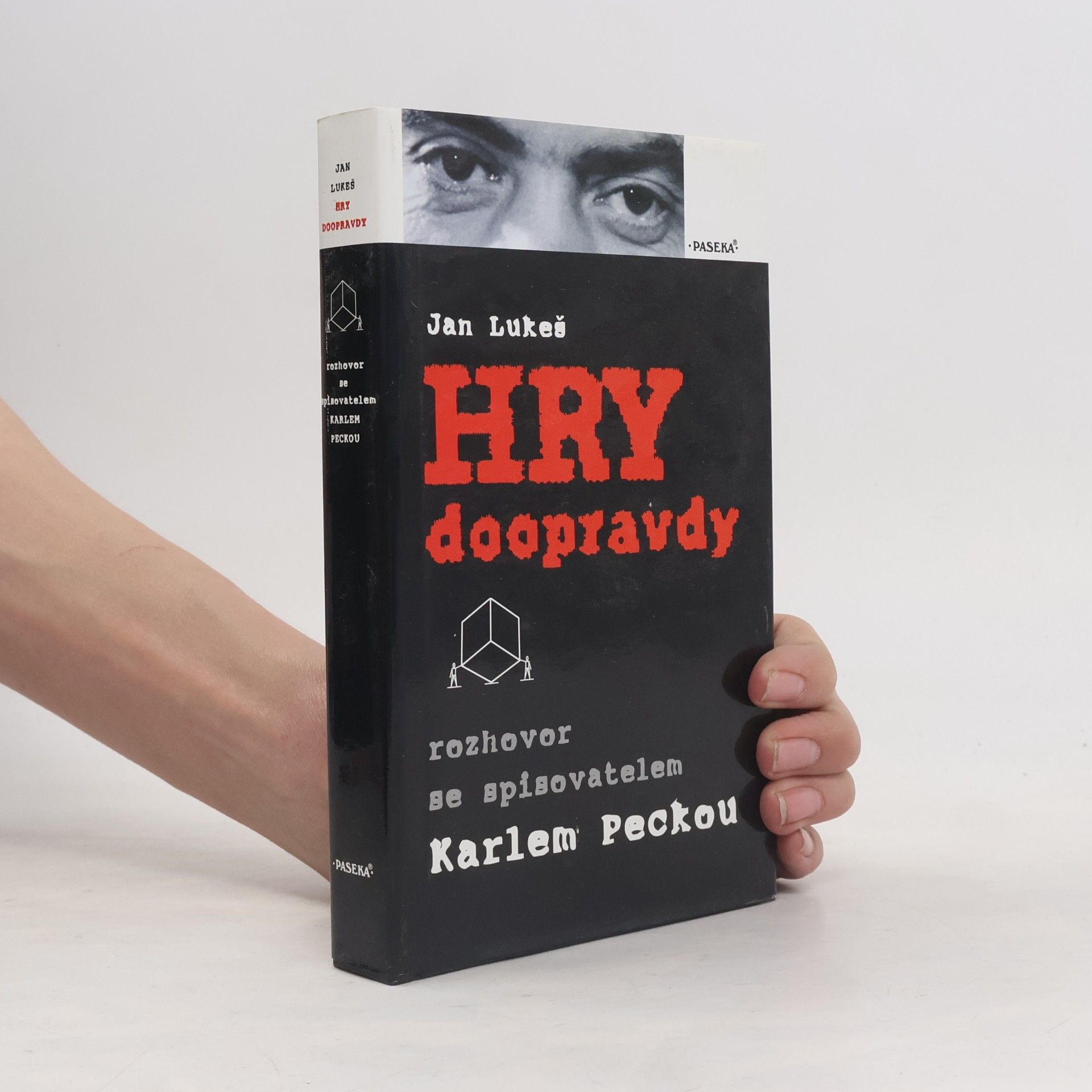 Jan Lukeš Hry doopravdy : rozhovor se spisovatelem Karlem Peckou