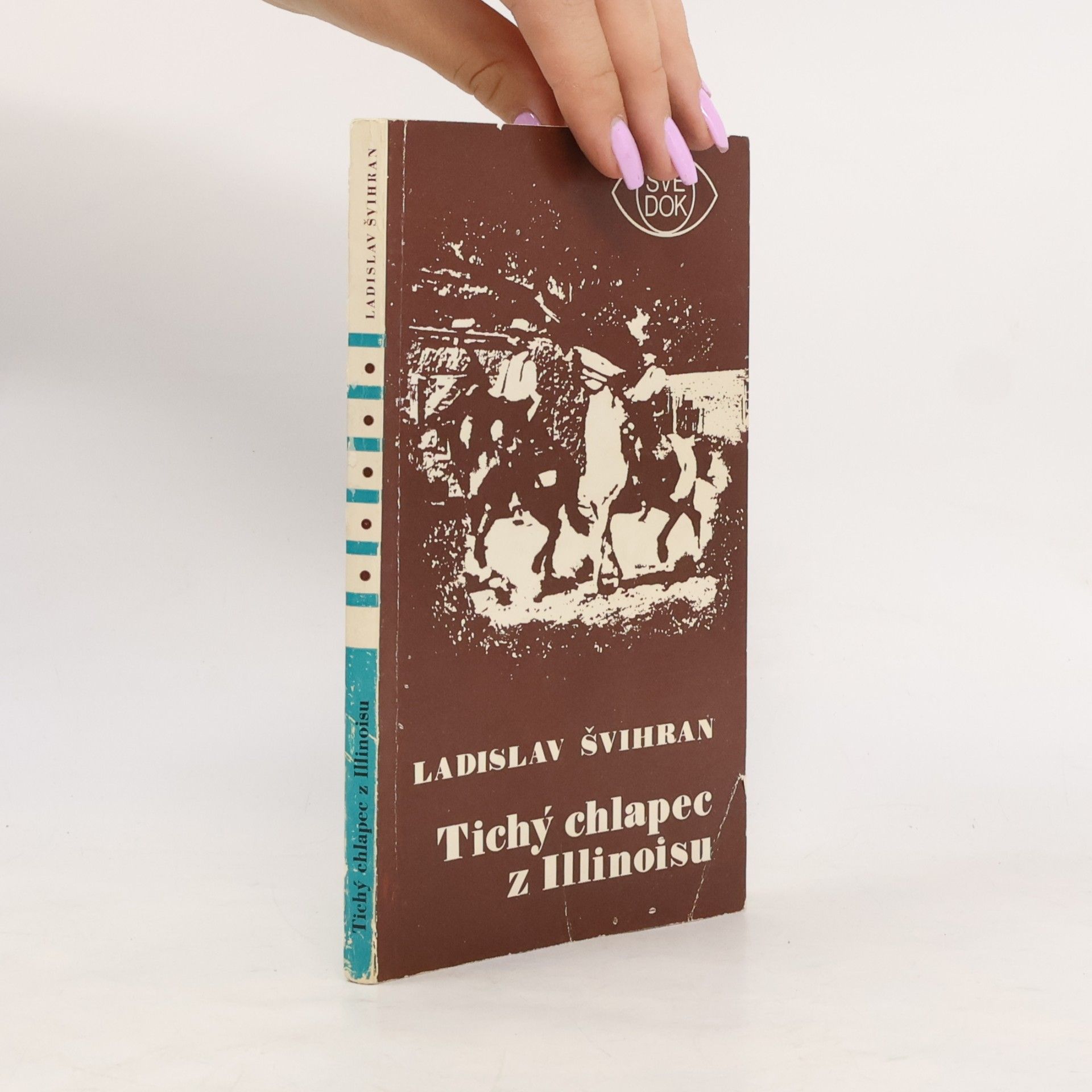 Ladislav Švihran Tichý chlapec z Illinoisu