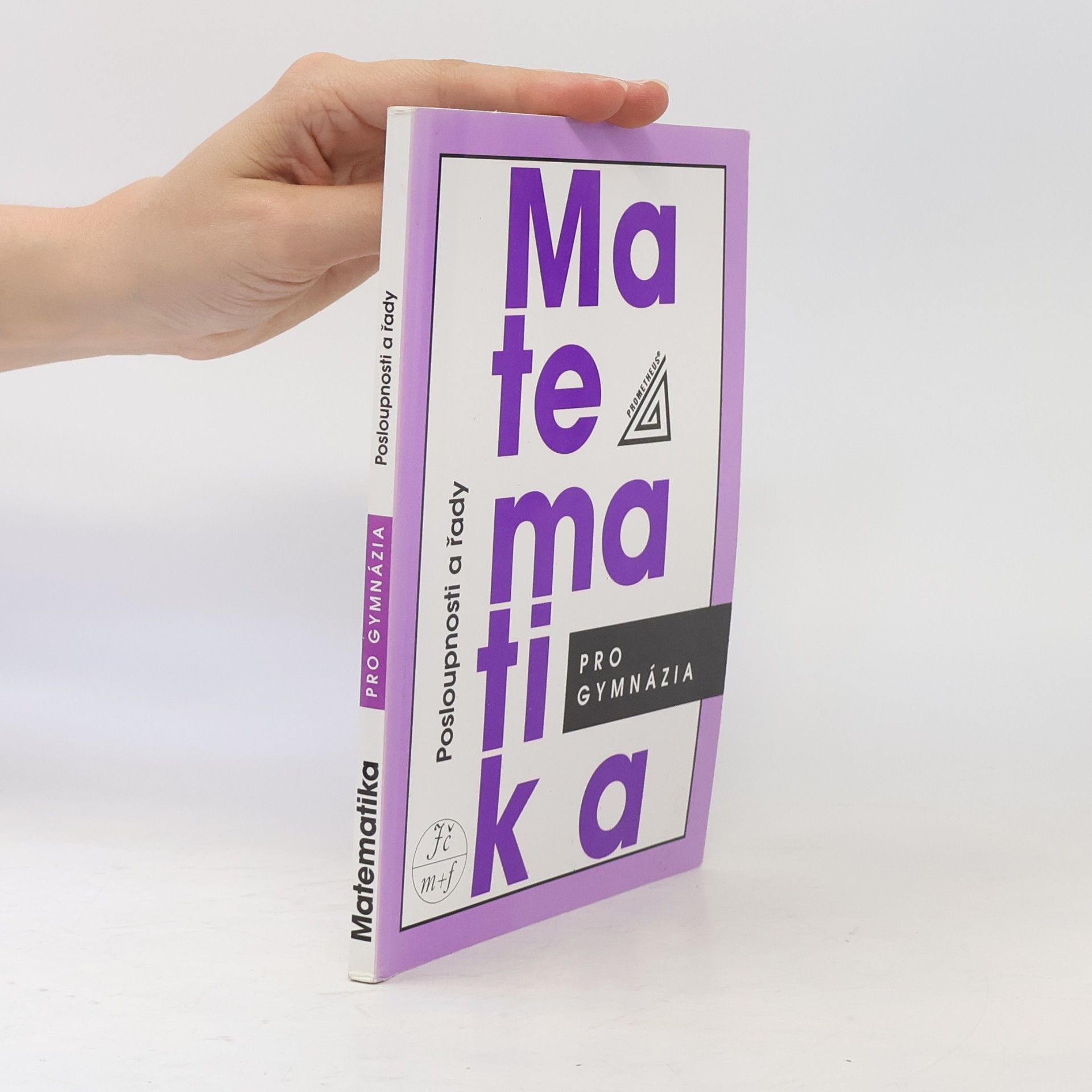 Oldřich Odvárko Matematika pro gymnázia. Posloupnosti a řady