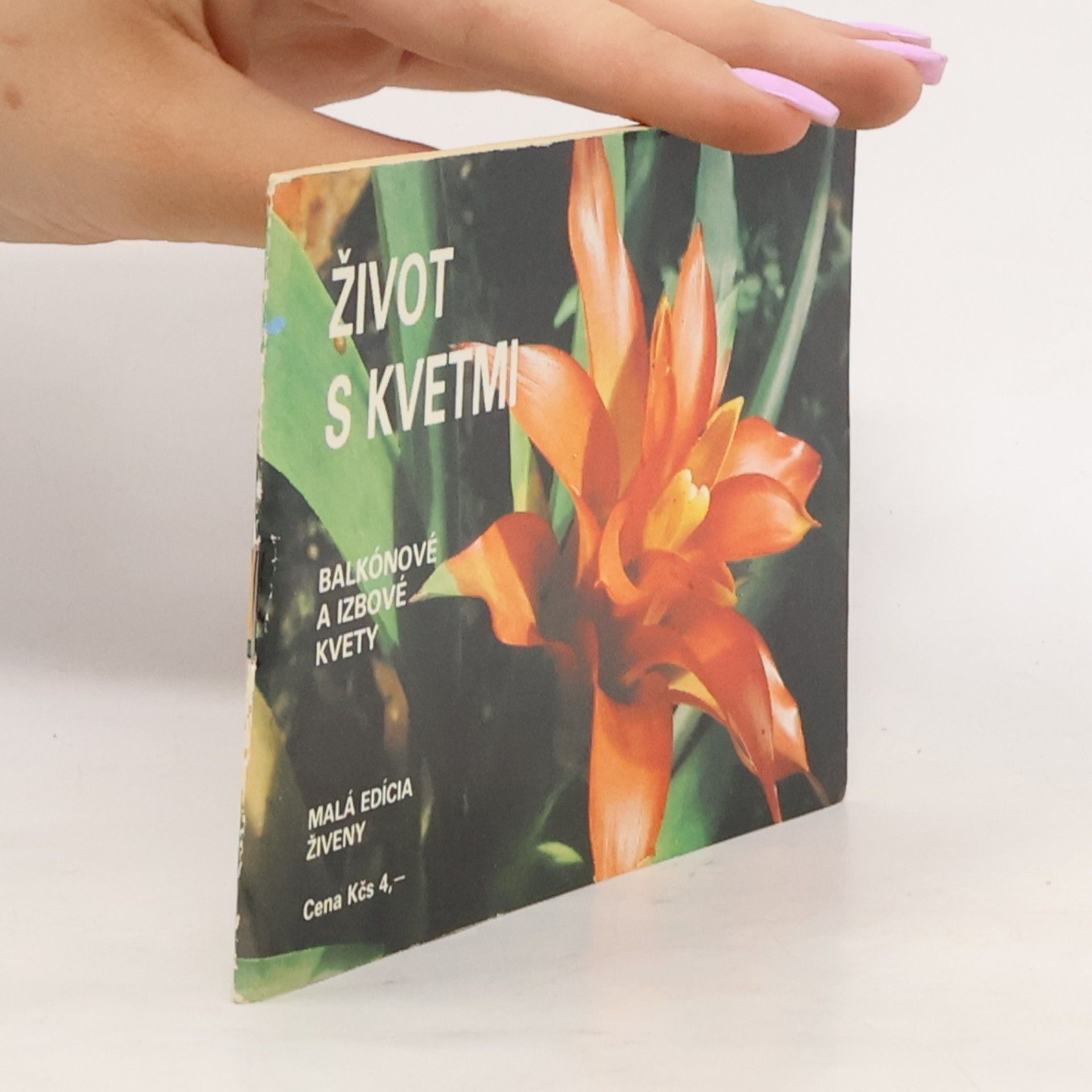 Život s kvetmi : balkónové a izbové kvety