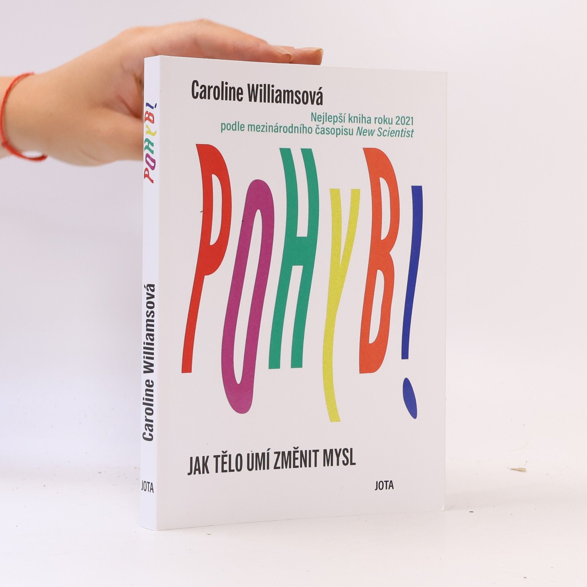 Caroline Williams Pohyb : jak tělo umí změnit mysl