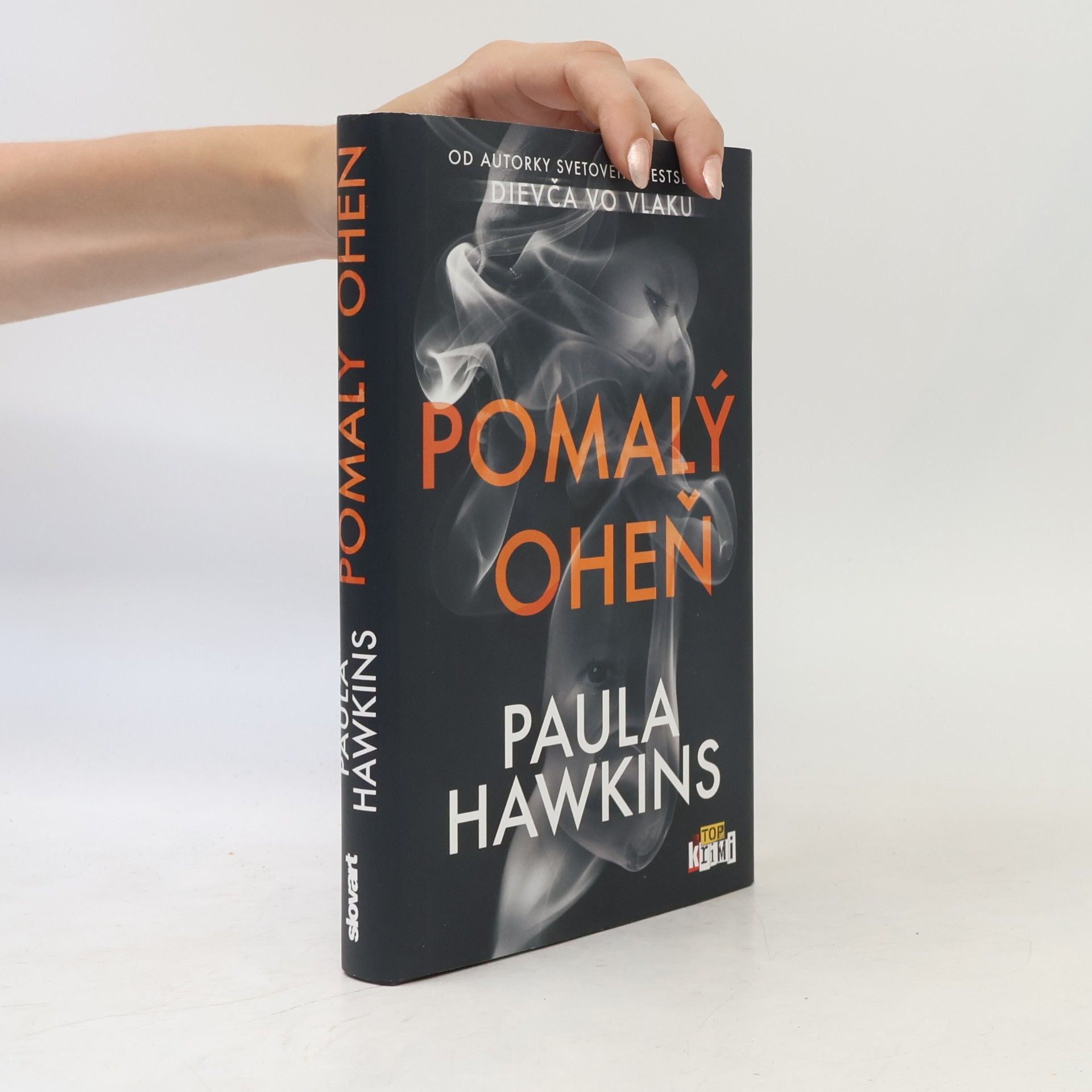 Paula Hawkins Pomalý oheň