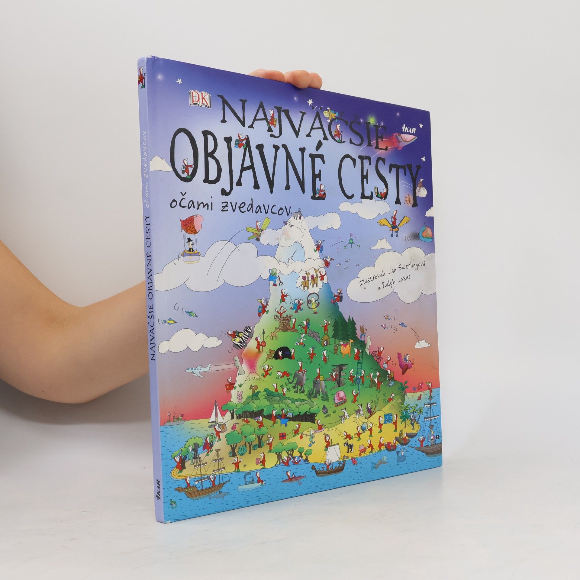 Ralph Lazar Najväčšie objavné cesty očami zvedavcov