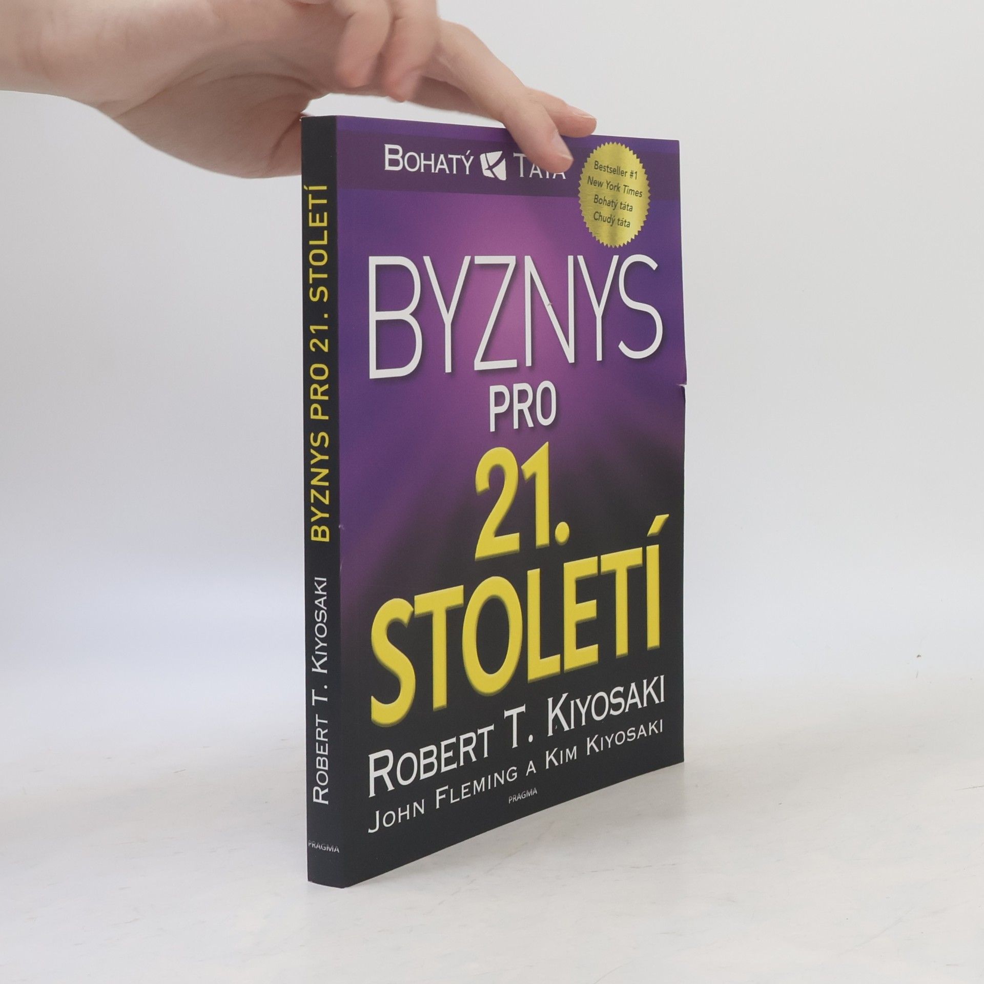 Robert Kiyosaki Byznys pro 21. století