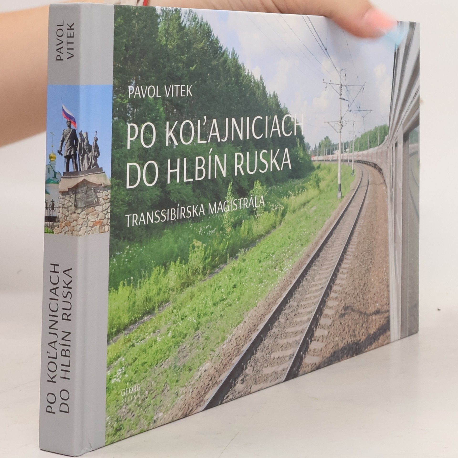 Pavol Vitek Po koľajniciach do hlbín Ruska