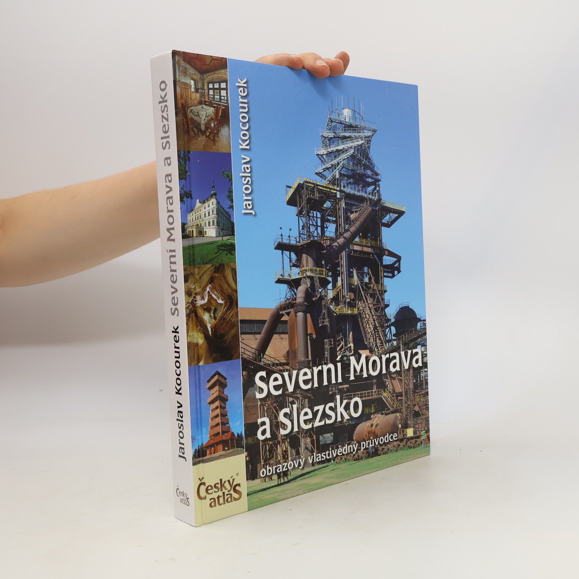 Jaroslav Kocourek Český atlas. Severní Morava a Slezsko