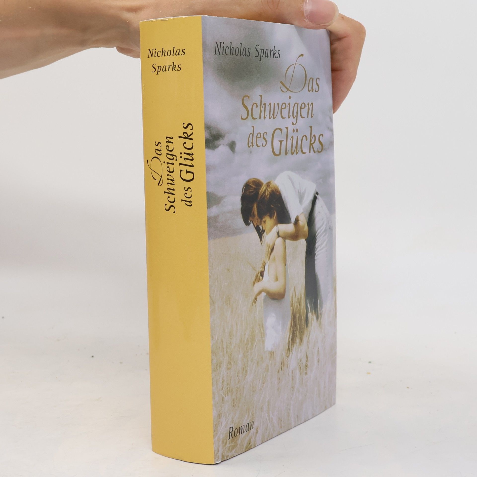 Nicholas Sparks Das Schweigen des Glücks