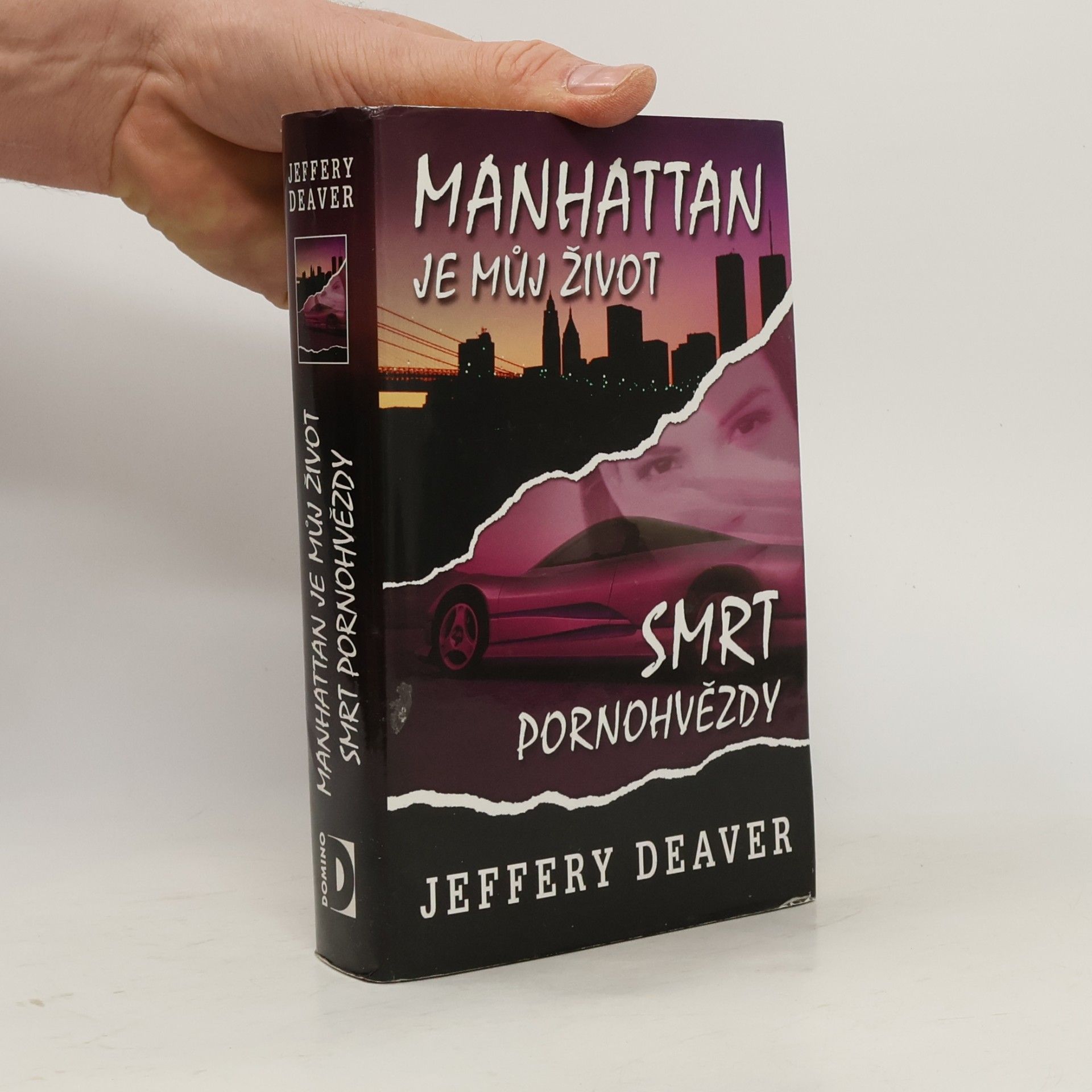 Jeffery Deaver Manhattan je můj život. Smrt pornohvězdy