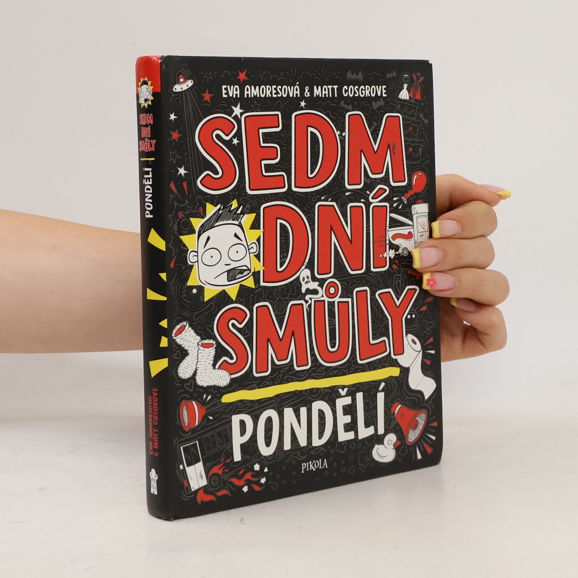Sedm dní smůly. Pondělí
