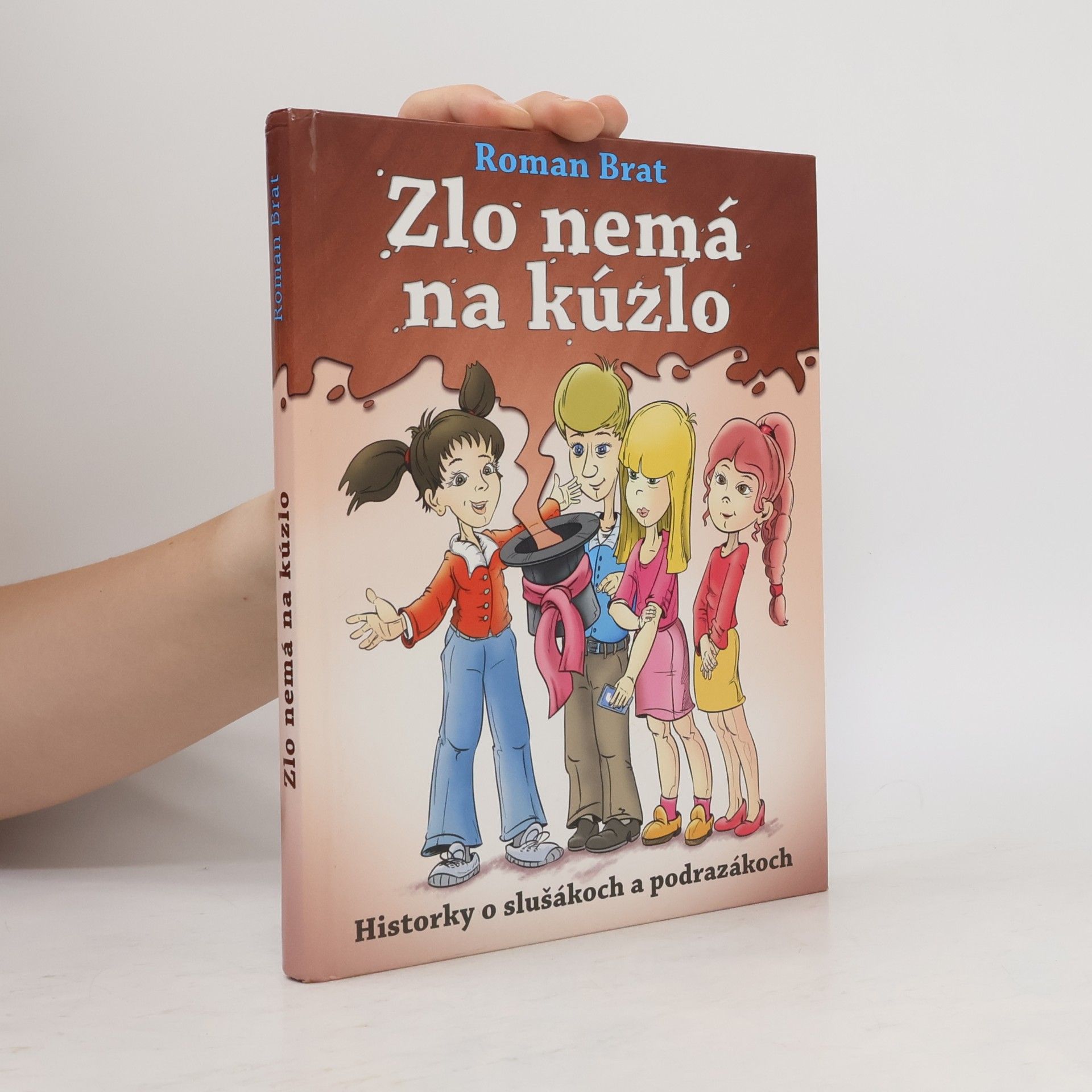 Roman Brat Zlo nemá na kúzlo