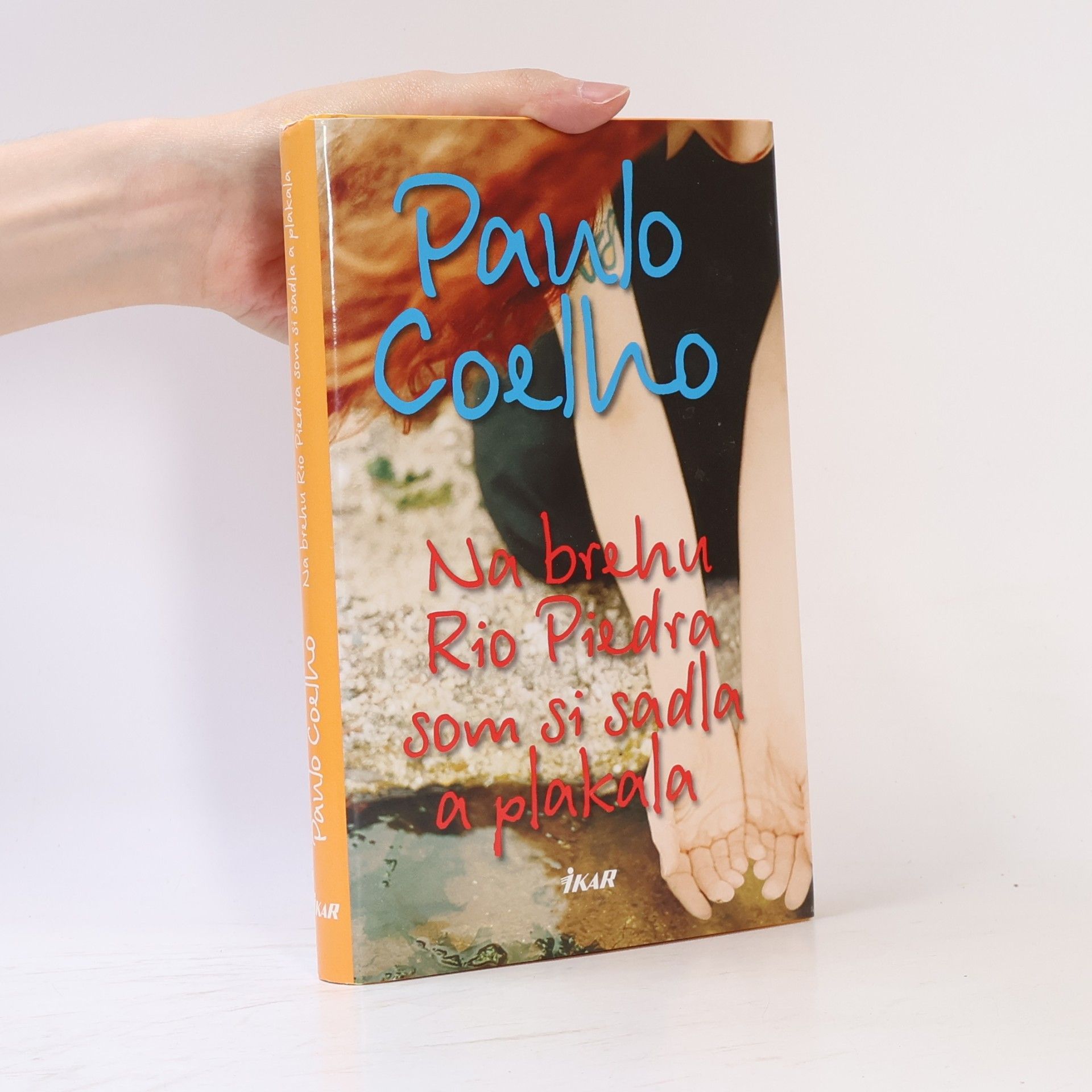 Paulo Coelho Na brehu Rio Piedra som si sadla a plakala