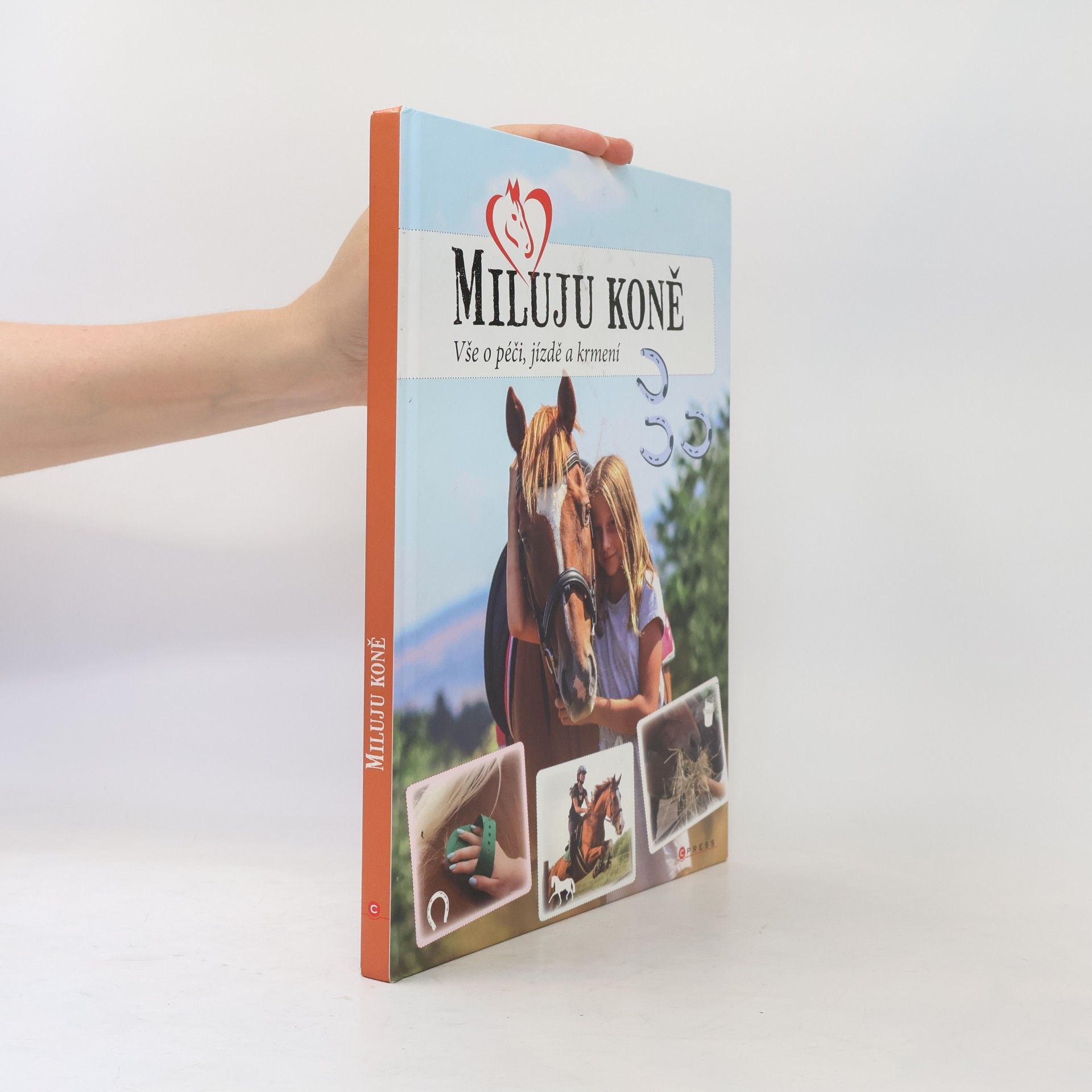 Marie Frey Miluju koně. Vše o péči, jízdě a krmení