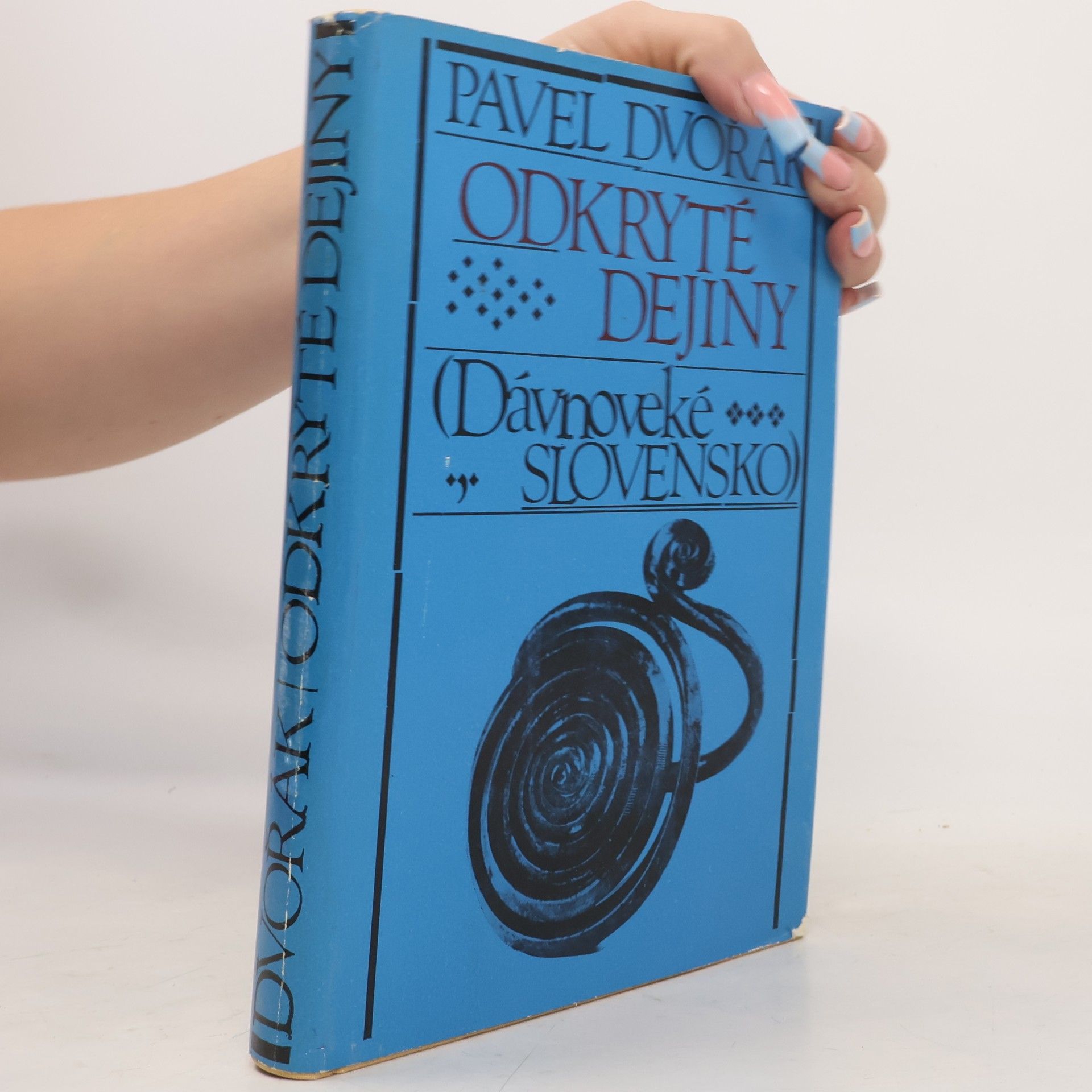 Pavel Dvořák Odkryté dejiny