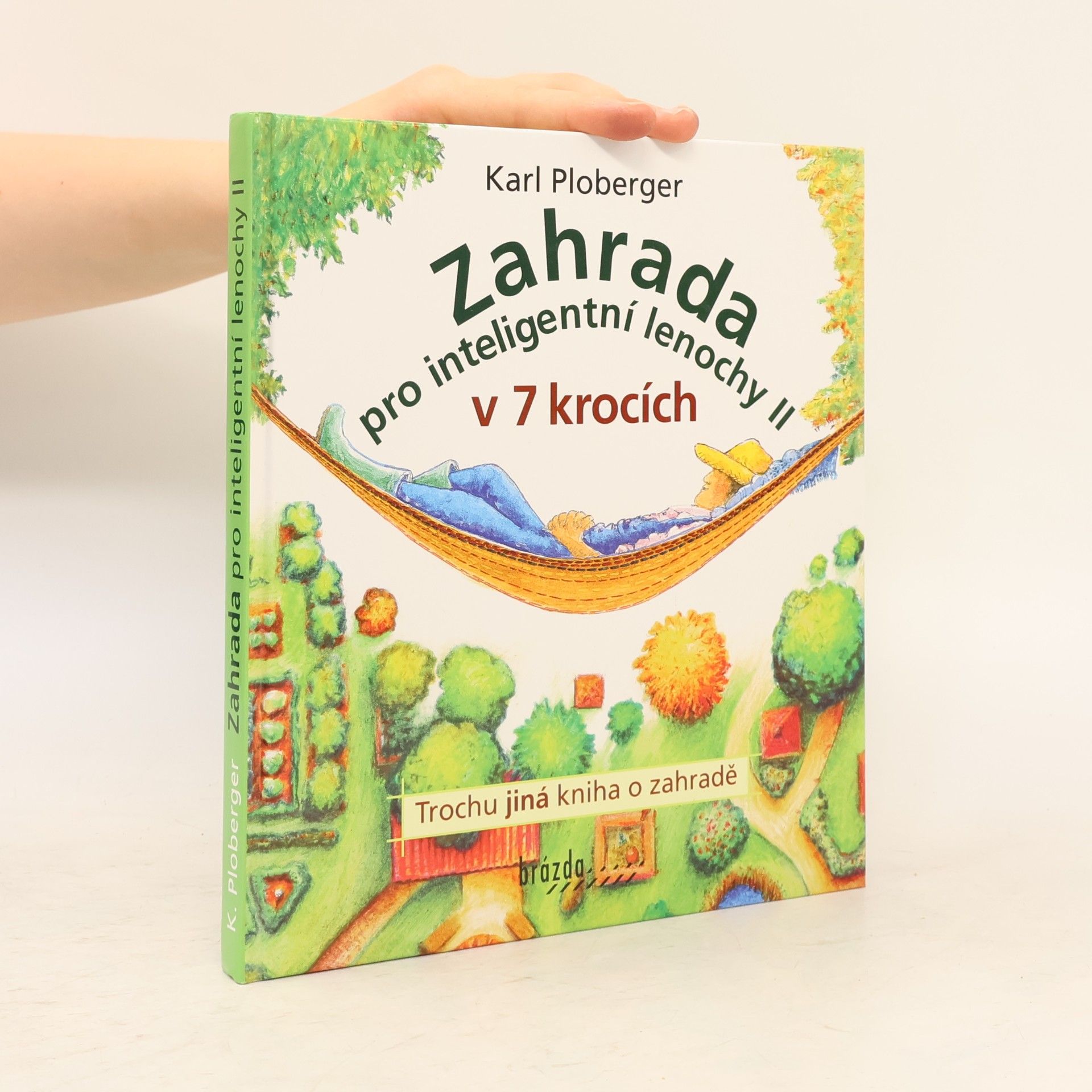 Zahrada pro inteligentní lenochy v 7 krocích (2. díl)