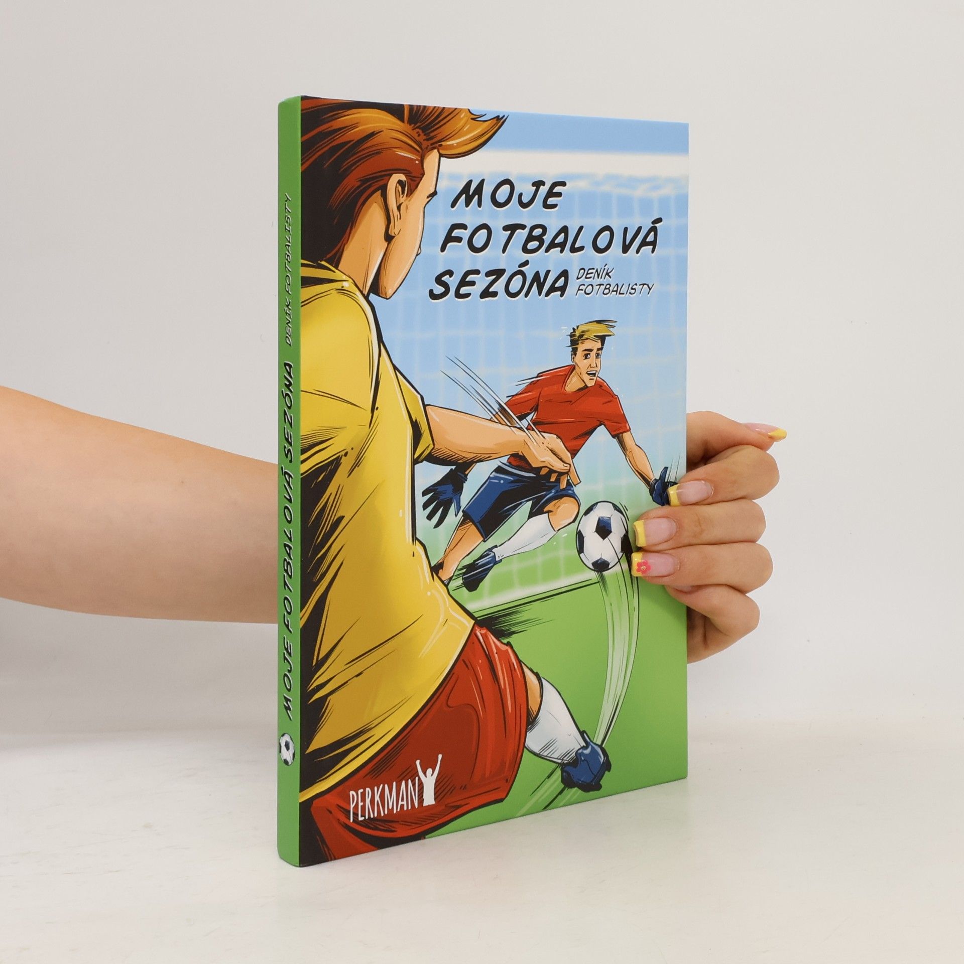 Collectif d'auteurs Moje fotbalová sezóna - deník fotbalisty