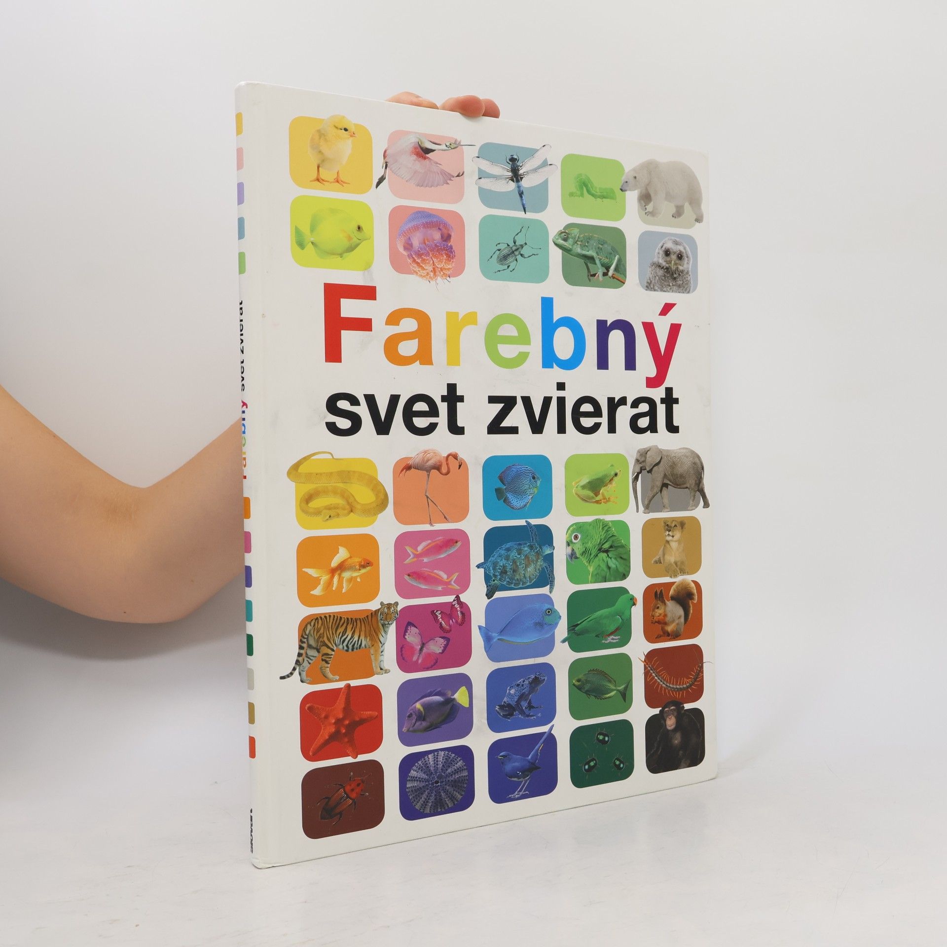 Anita Ganeri Farebný svet zvierat