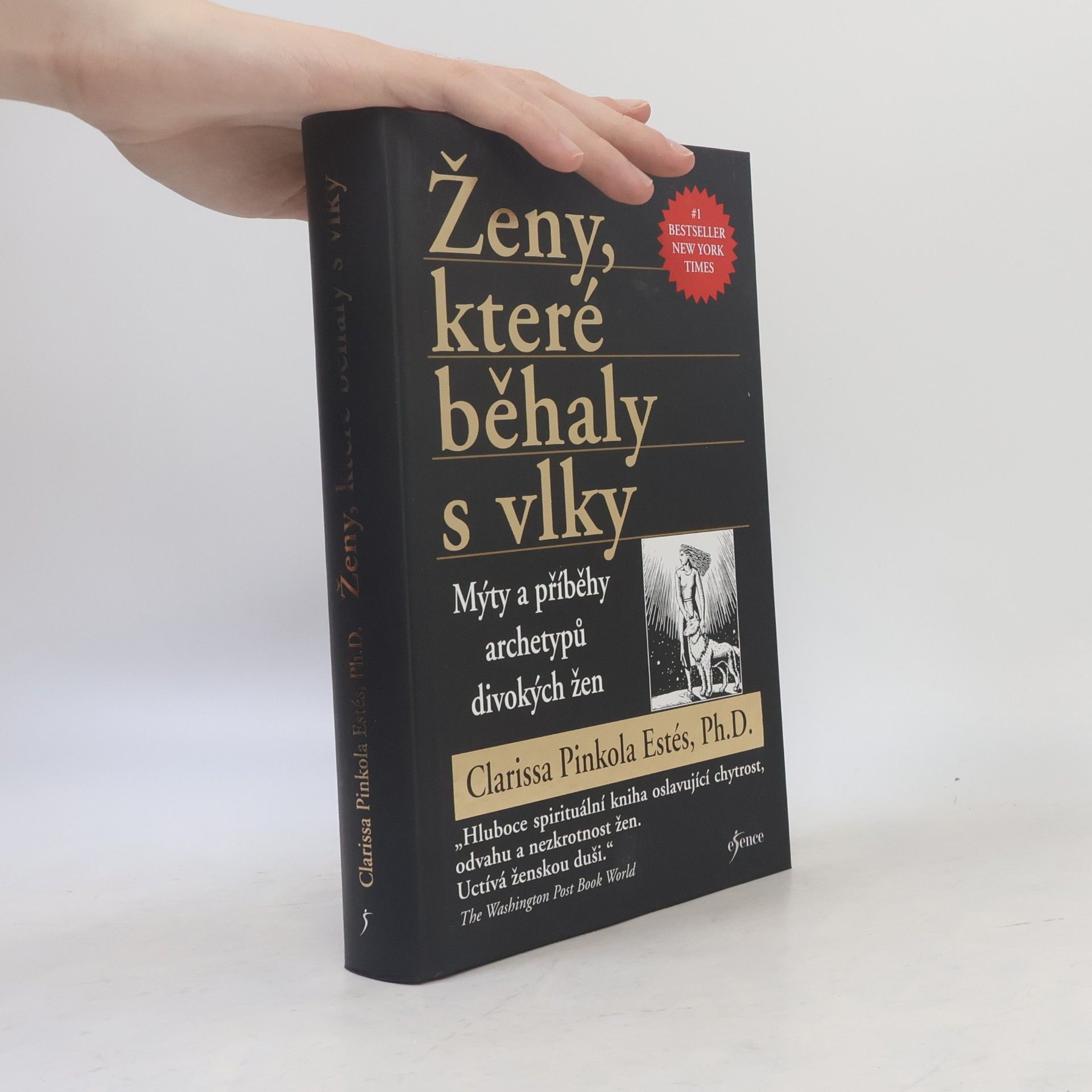 Clarissa Pinkola Estés Ženy, které běhaly s vlky