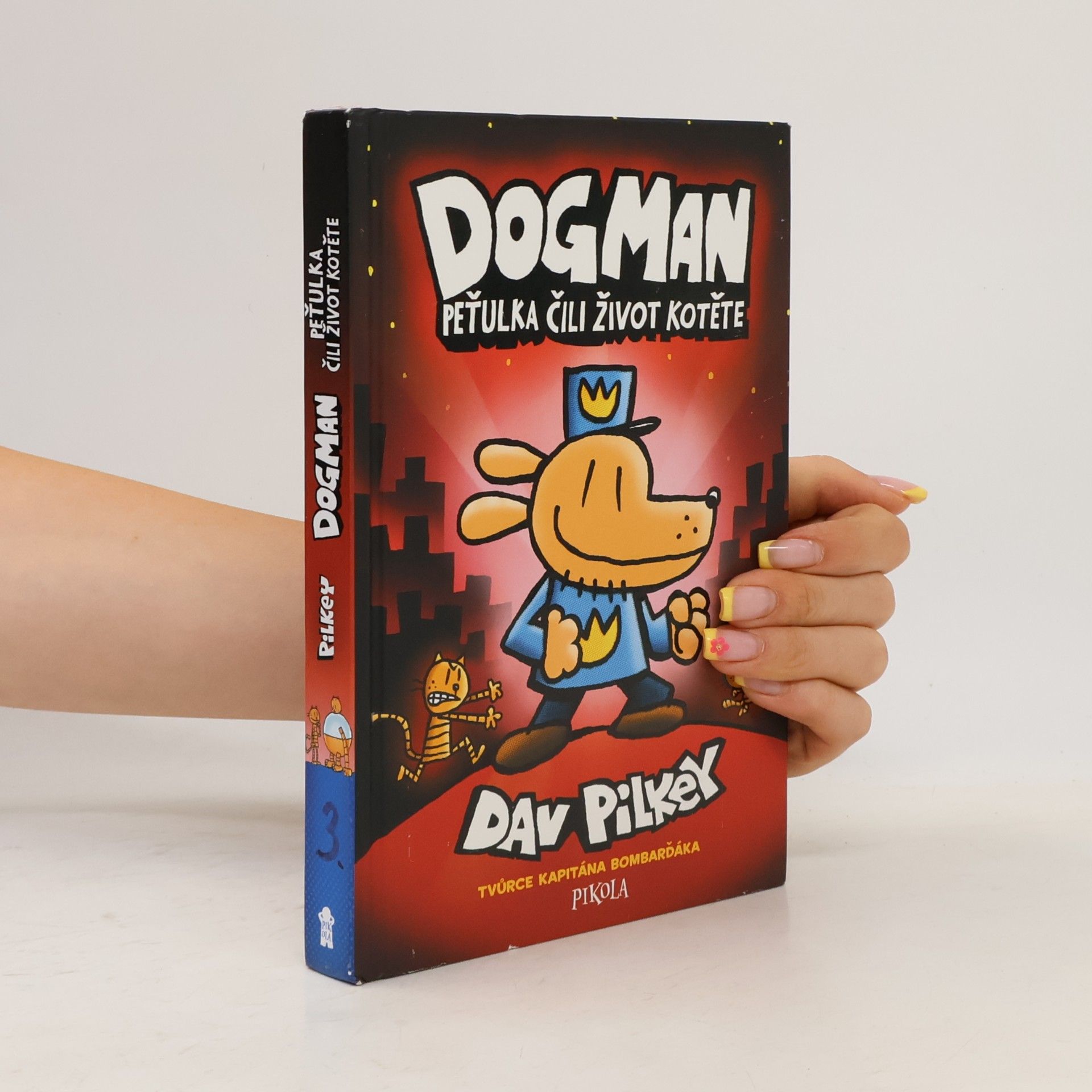 Dav Pilkey Dogman. Peťulka, čili, život kotěte