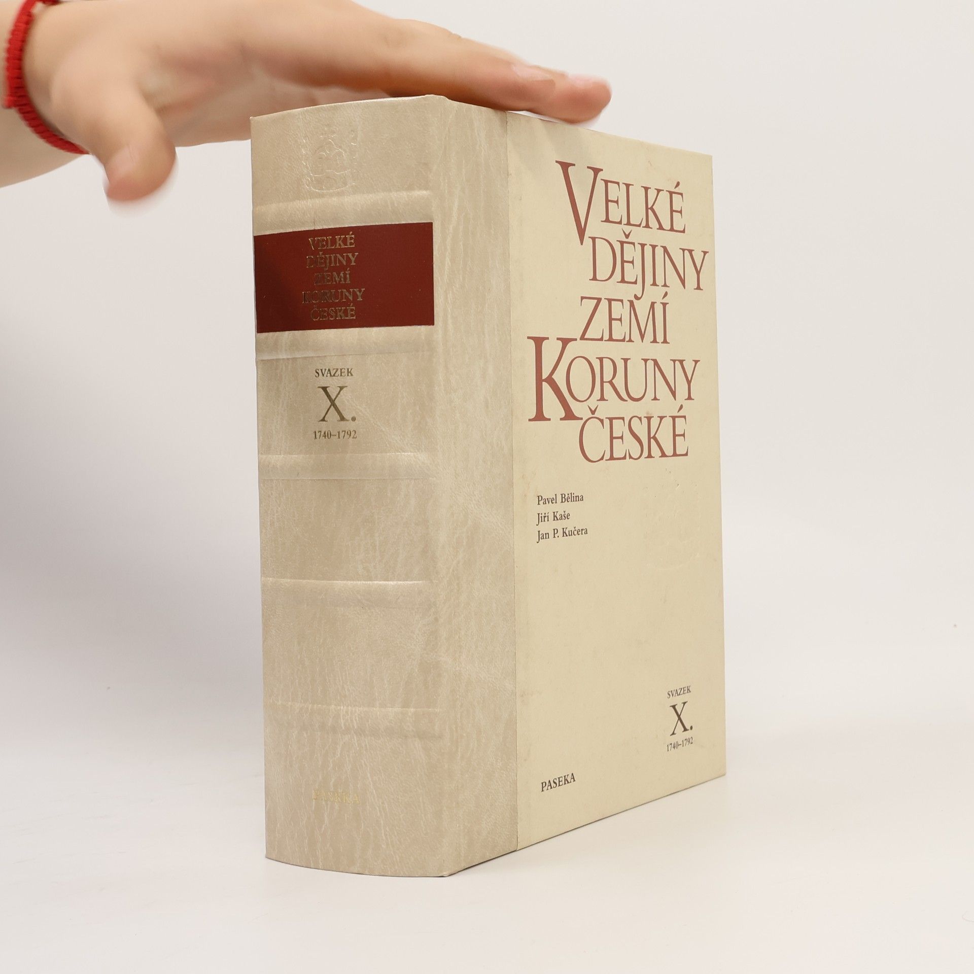 Pavel Bělina Velké dějiny zemí Koruny české X. 1740-1792