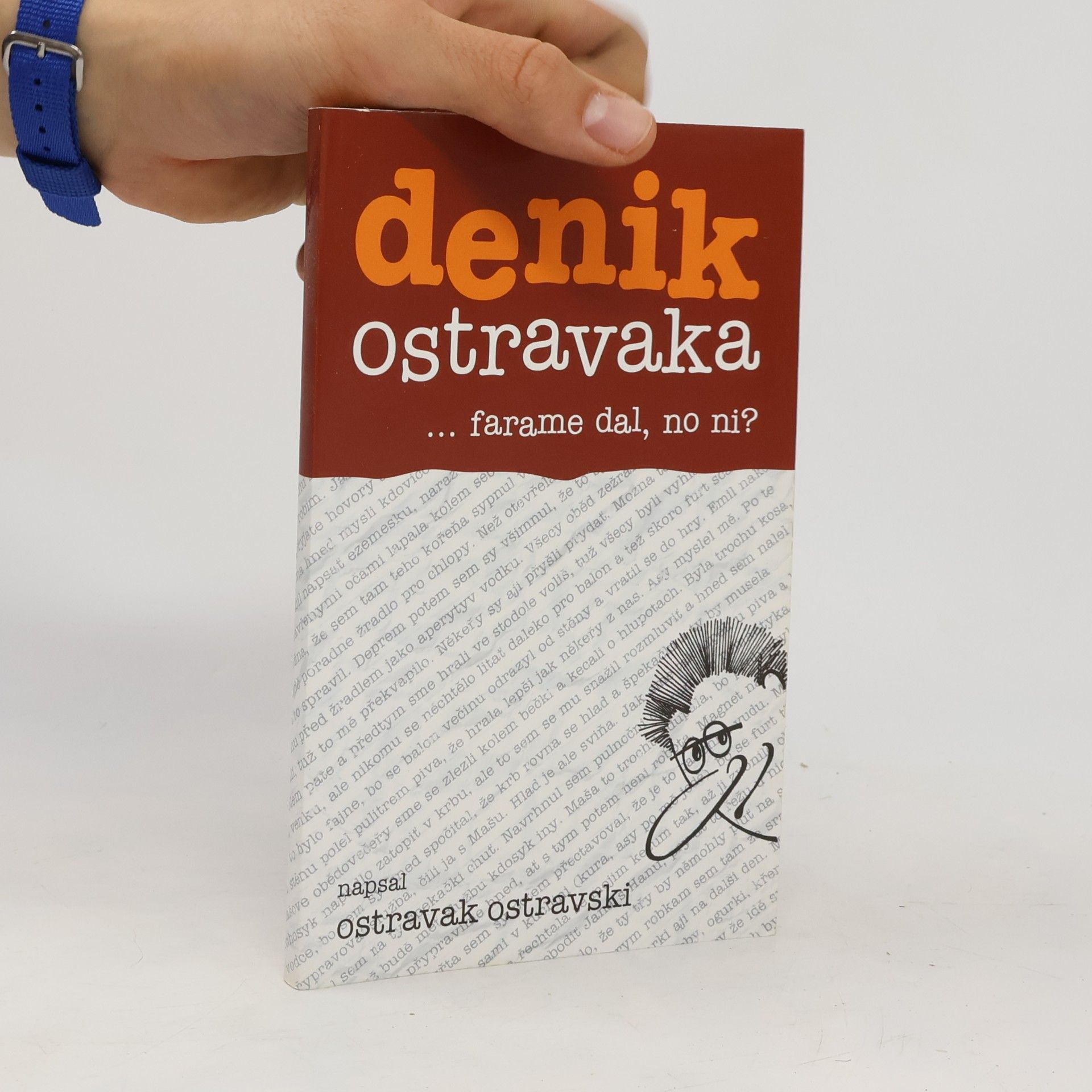 Ostravak Ostravski Denik Ostravaka...farame dal, no ni?