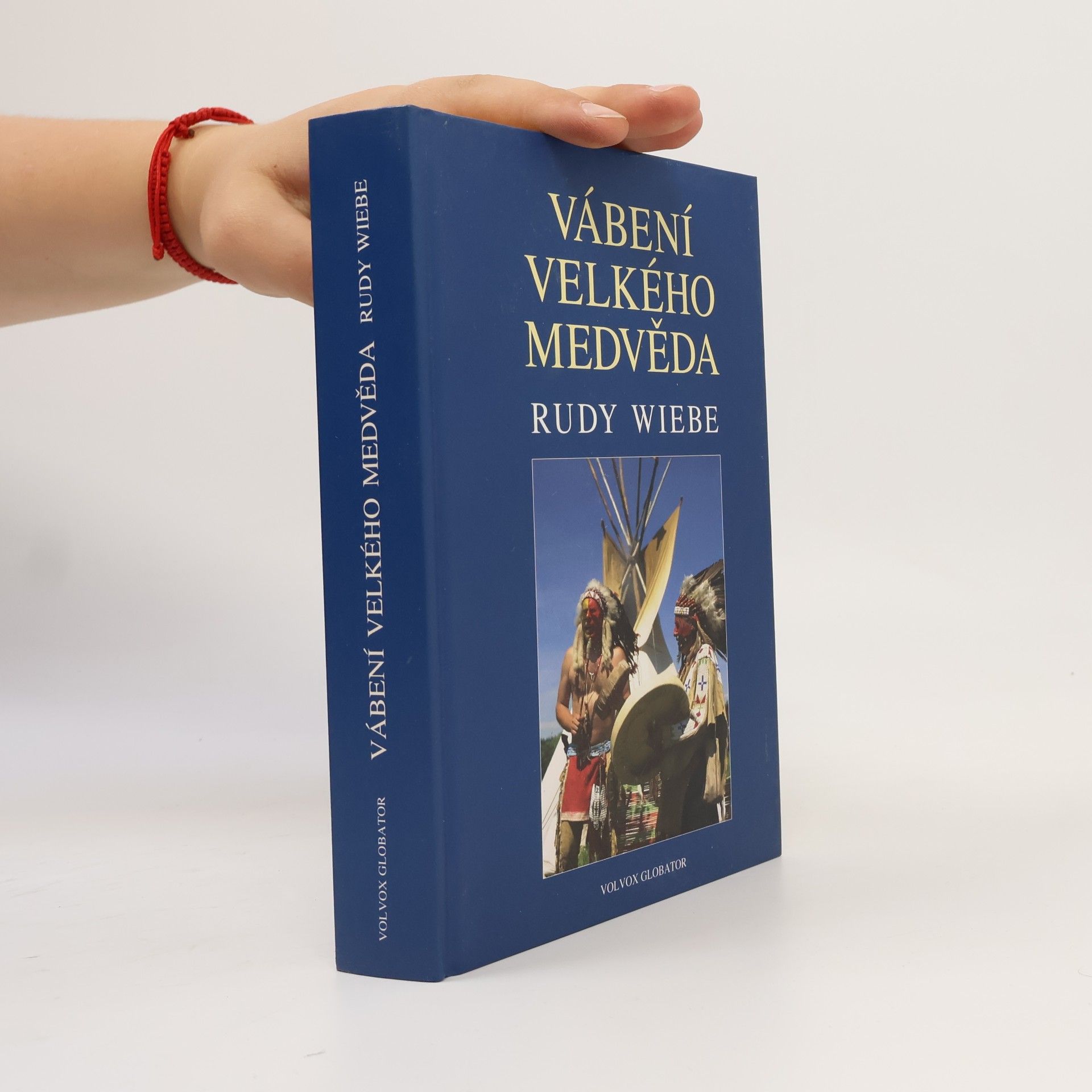 Rudy Wiebe Vábení Velkého medvěda