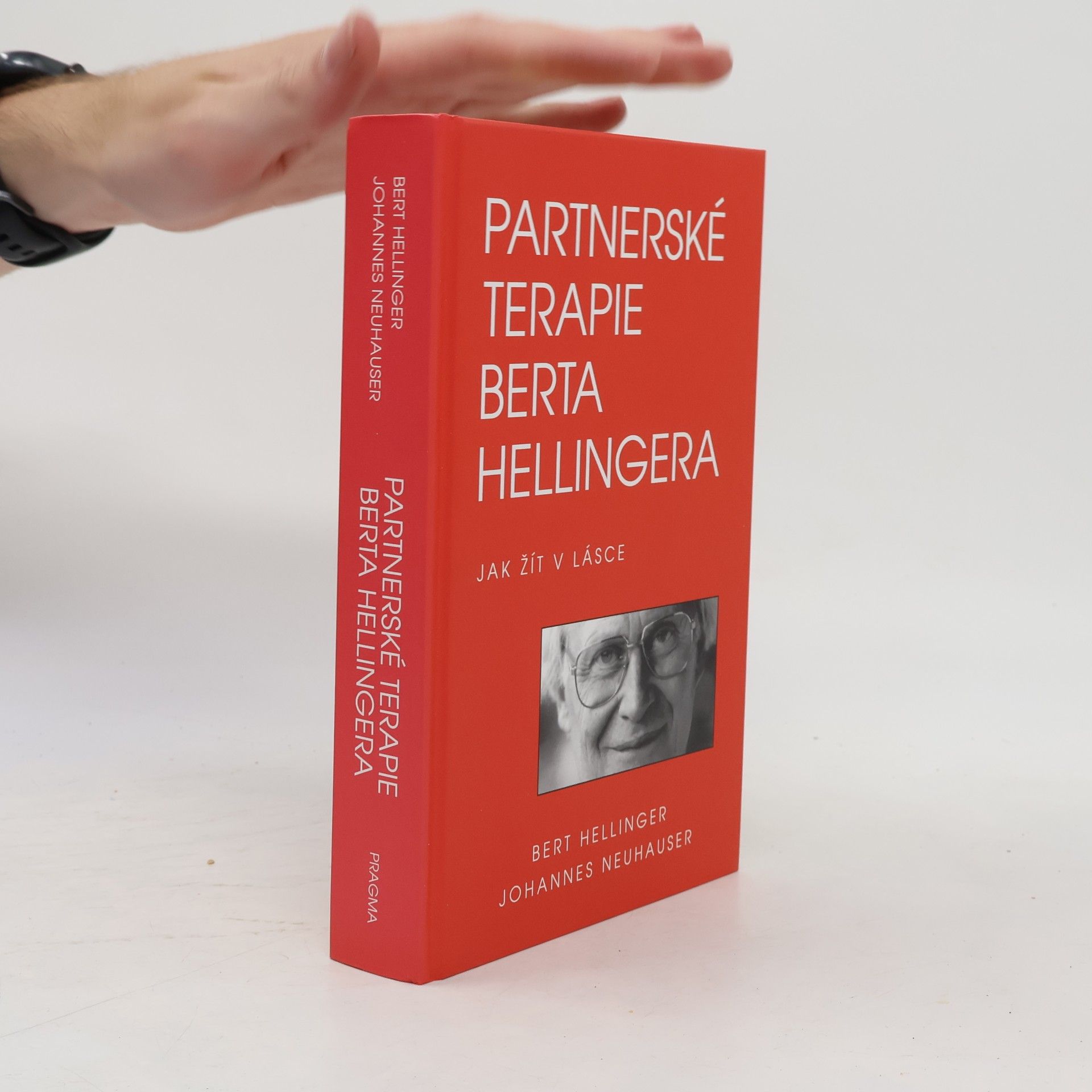 Partnerské terapie Berta Hellingera: Jak žít v lásce