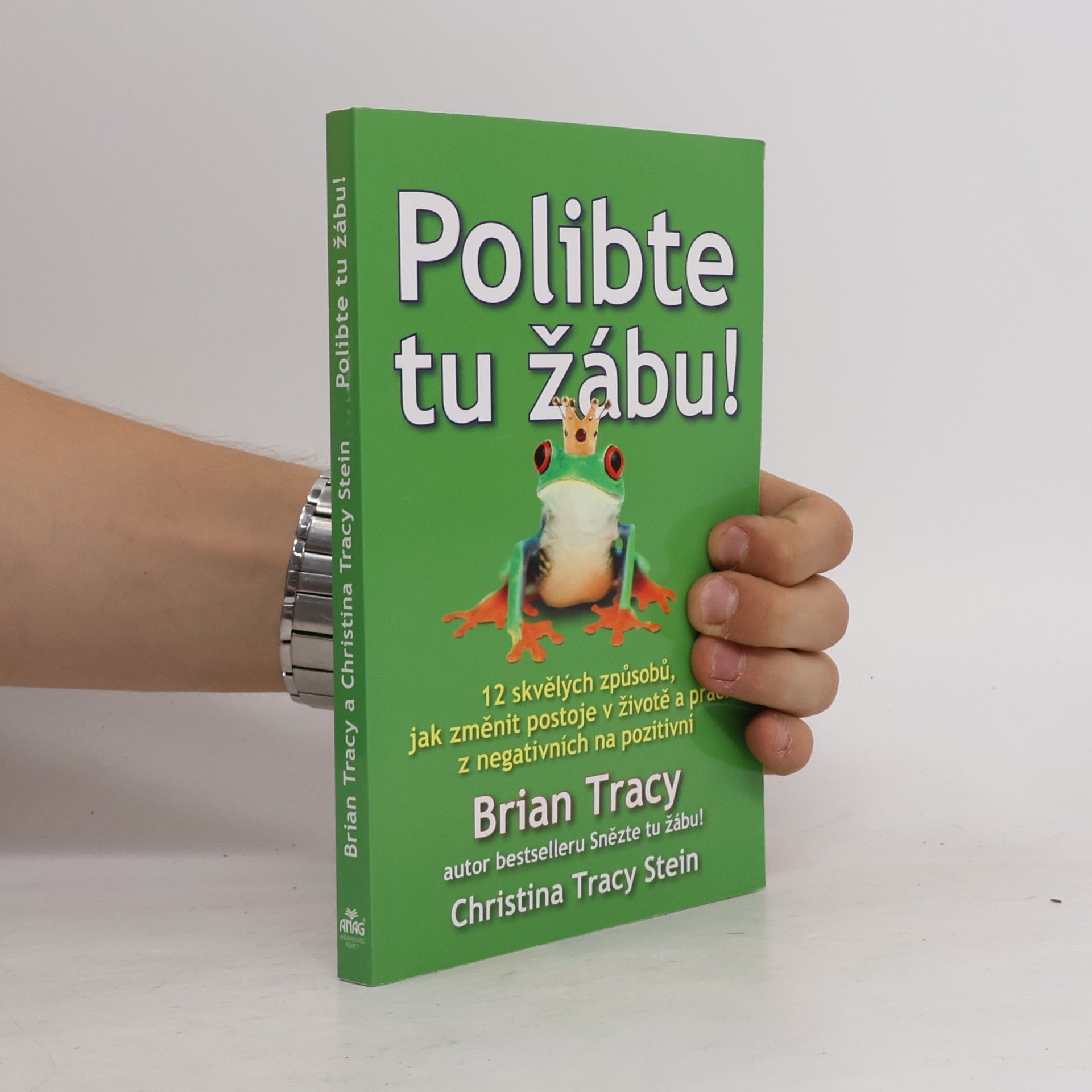 Brian Tracy Polibte tu žábu!