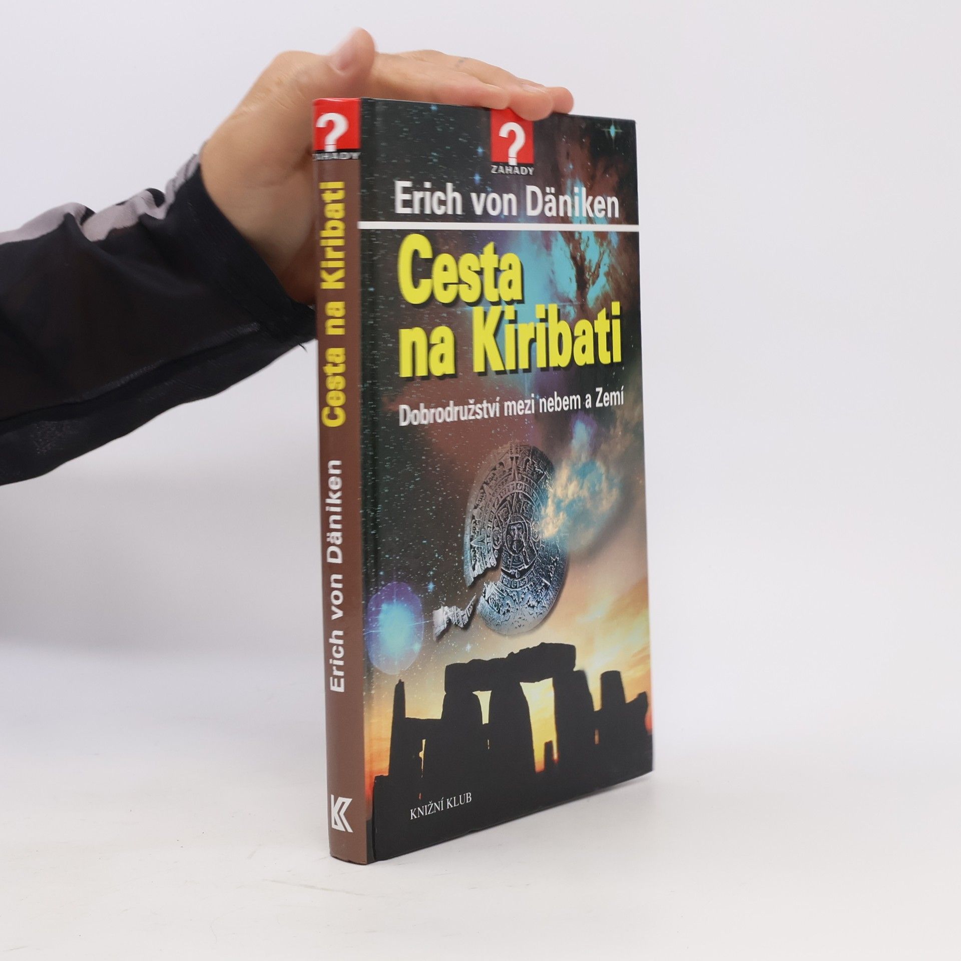 Erich von Däniken Cesta na Kiribati. Dobrodružství mezi nebem a Zemí