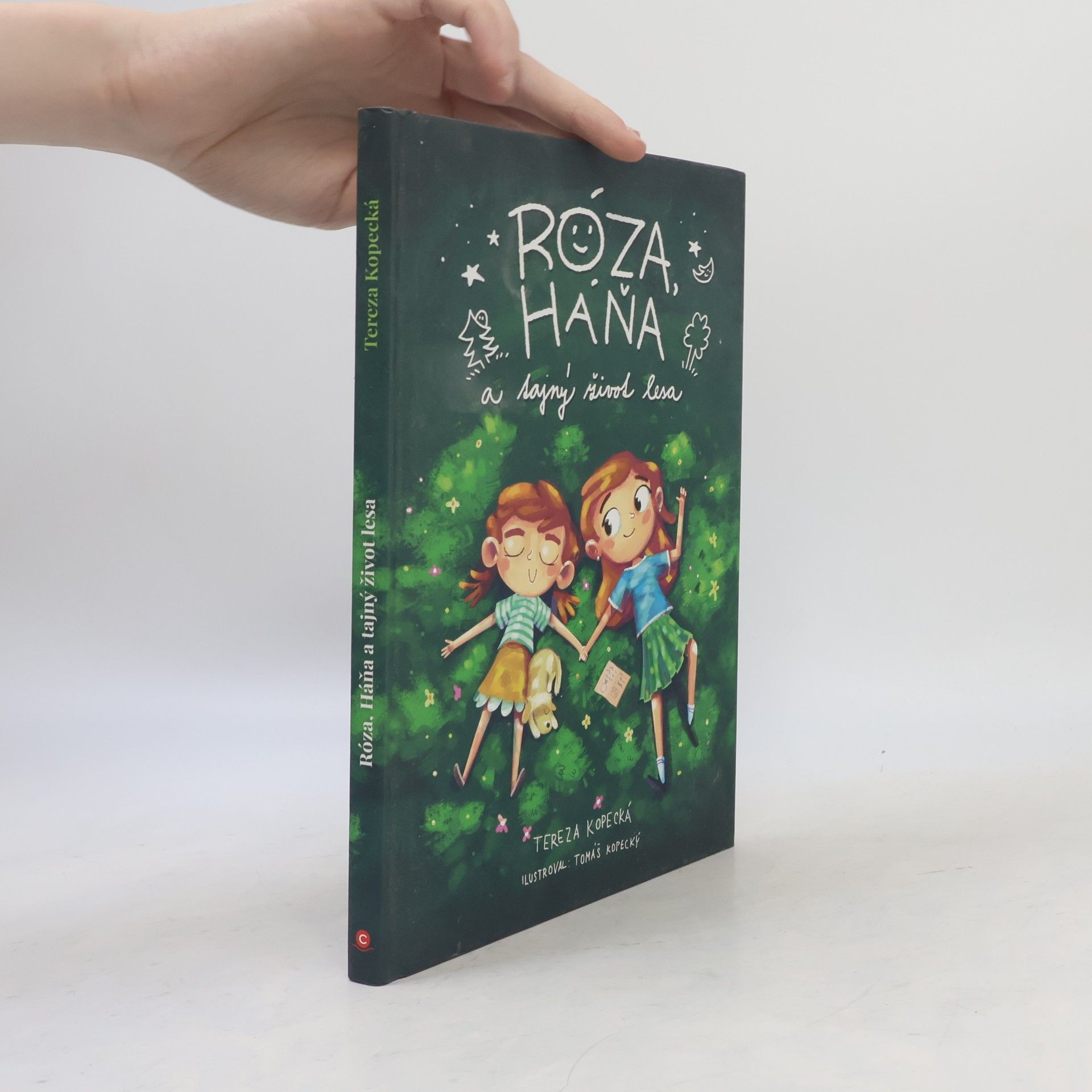 Tereza Kopecká Róza, Háňa a tajný život lesa
