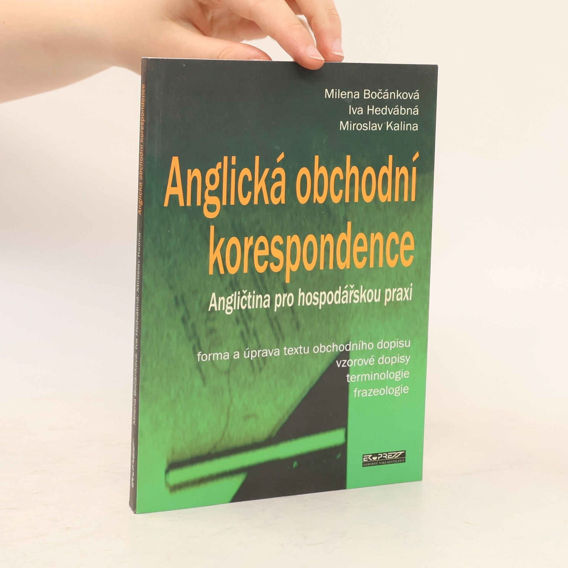 Anglická obchodní korespondence: Angličtina pro hospodářskou praxi