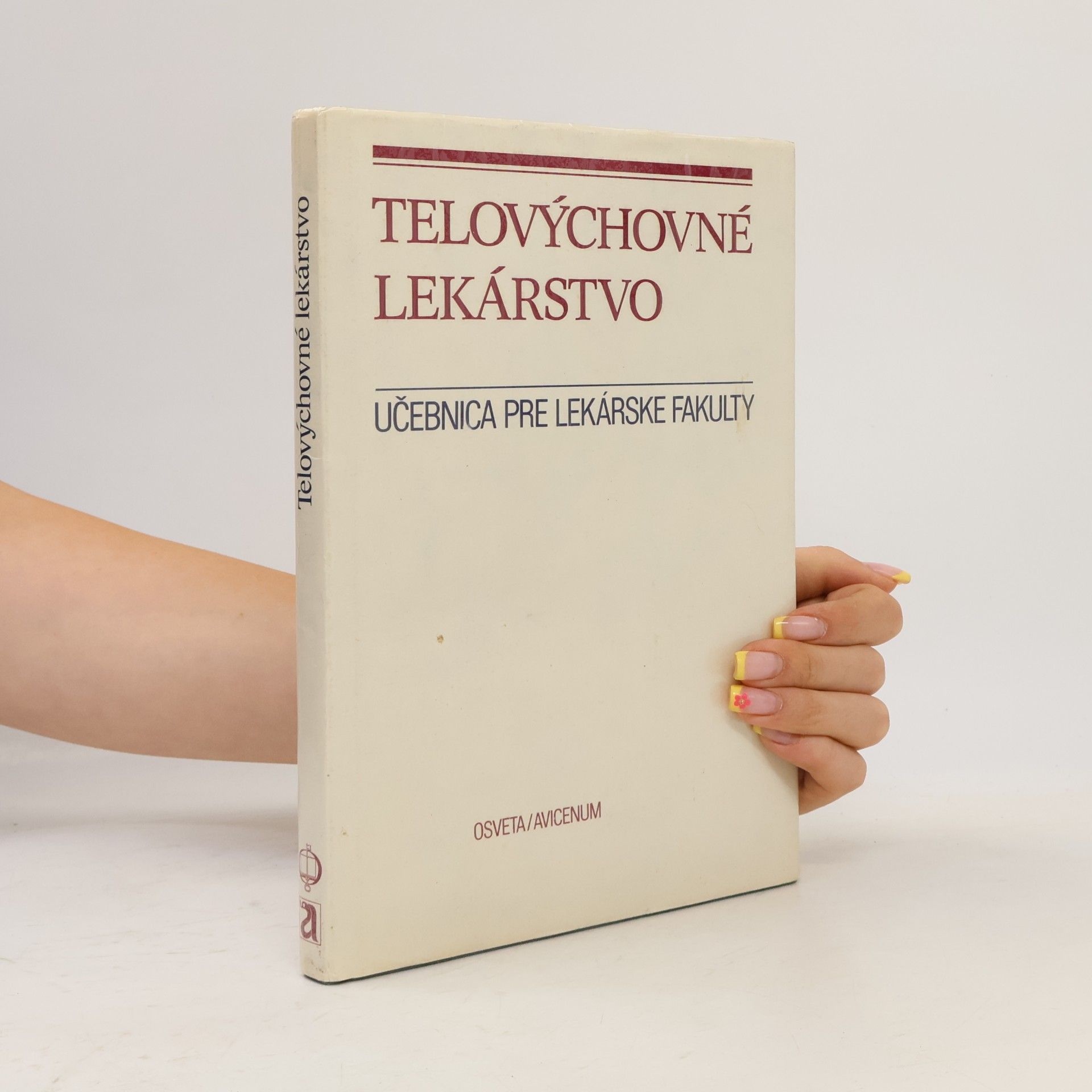 Kolektiv autorů Telovýchovné lekárstvo: Učebnica pre lekárske fakulty