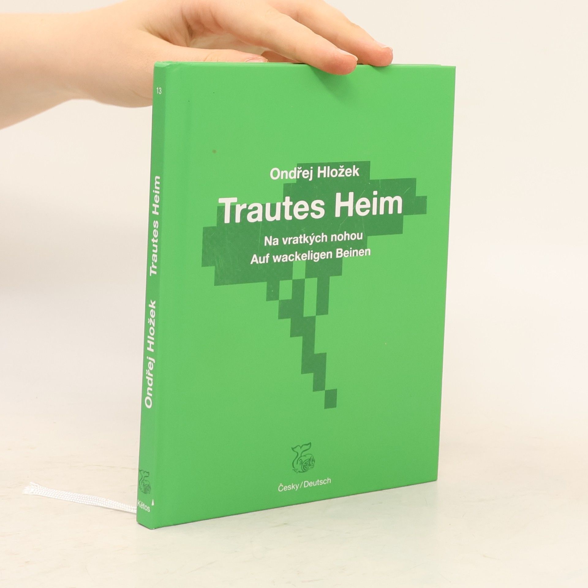 Ondřej Hložek Na vratkých nohou - Trautes Heim