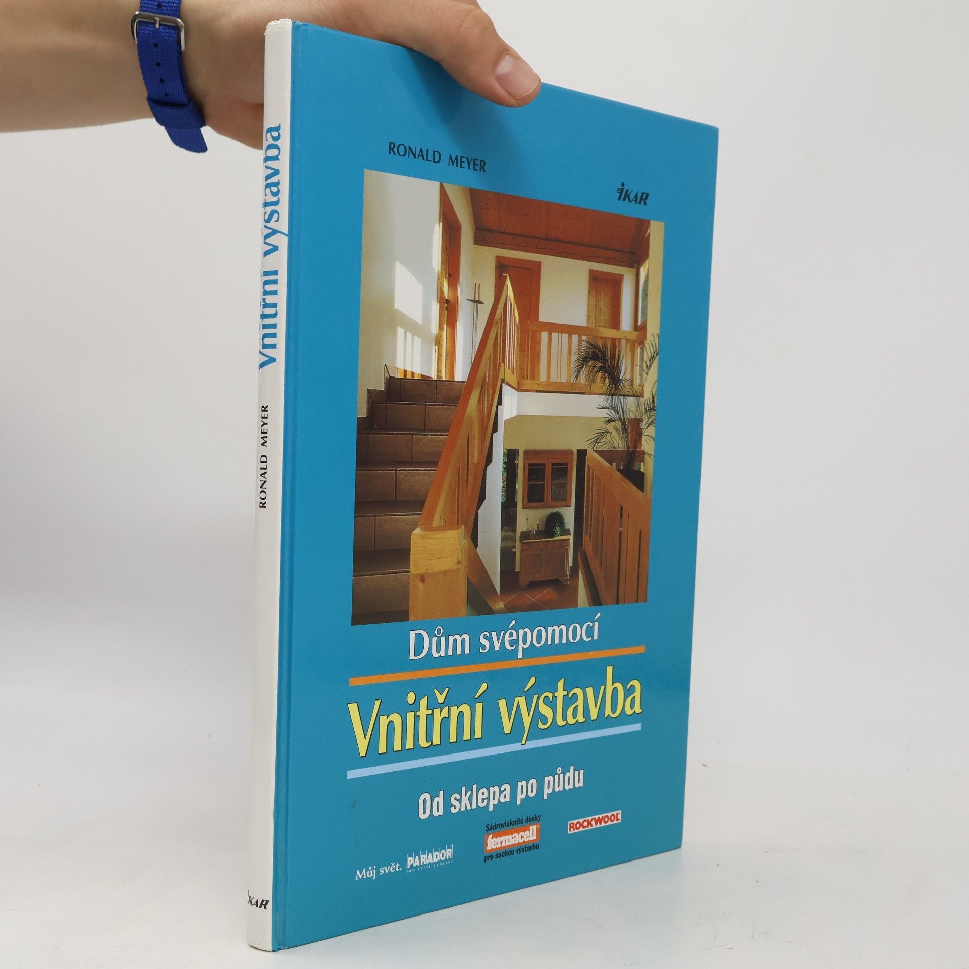 Ronald Meyer Vnitřní výstavba