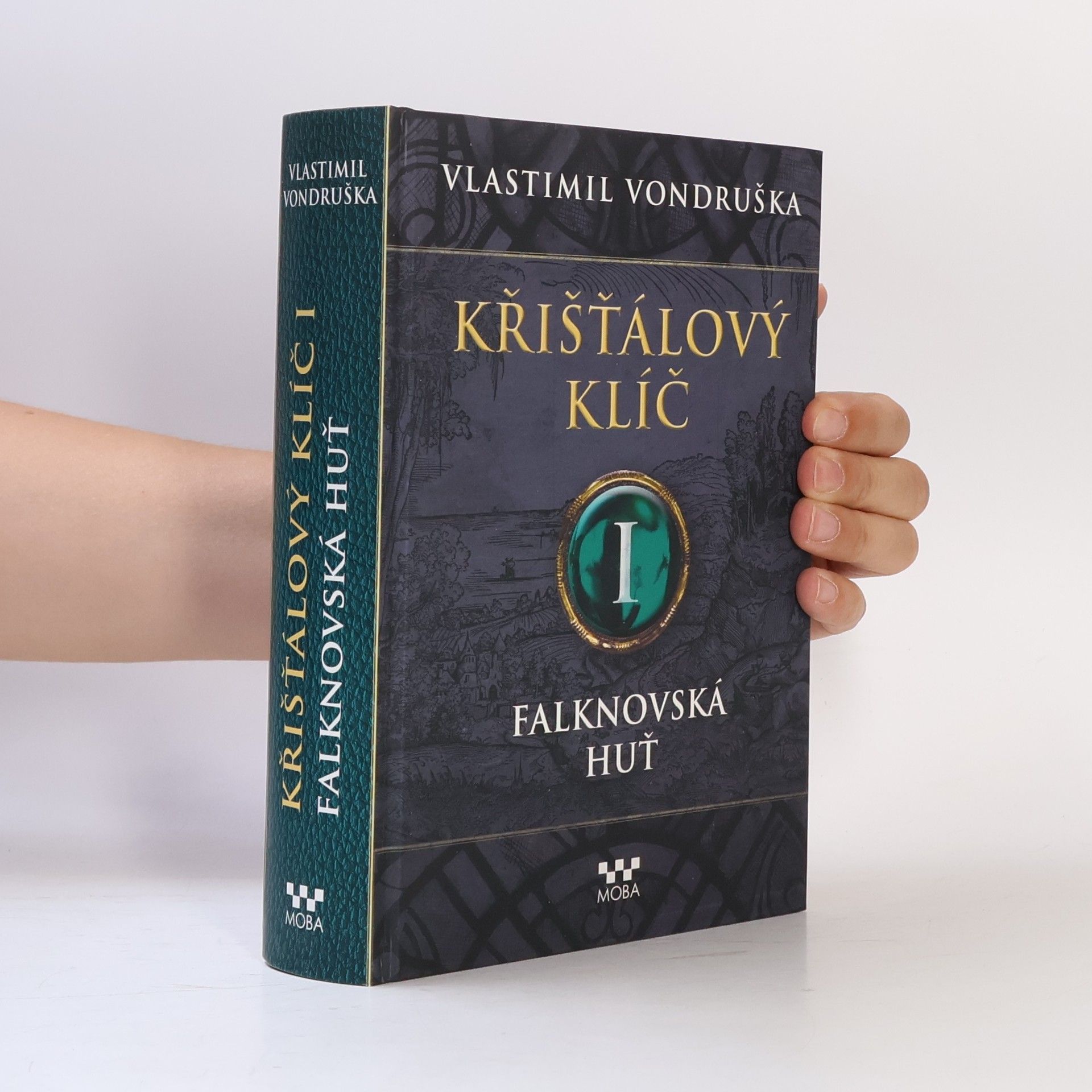 Vlastimil Vondruška Falknovská huť. Křišťálový klíč. 1. díl
