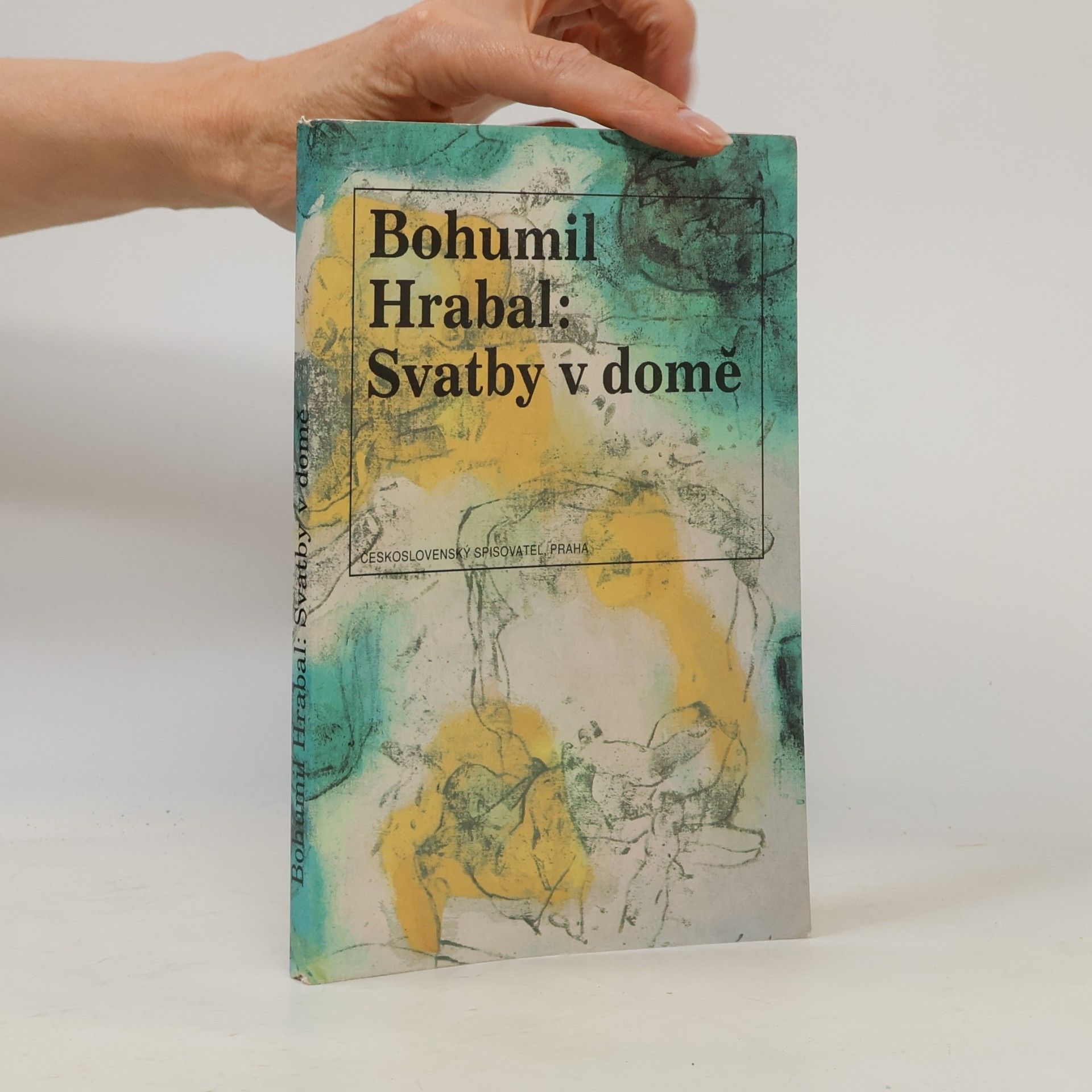 Bohumil Hrabal Svatby v domě. Dívčí románek. 1. díl trilogie