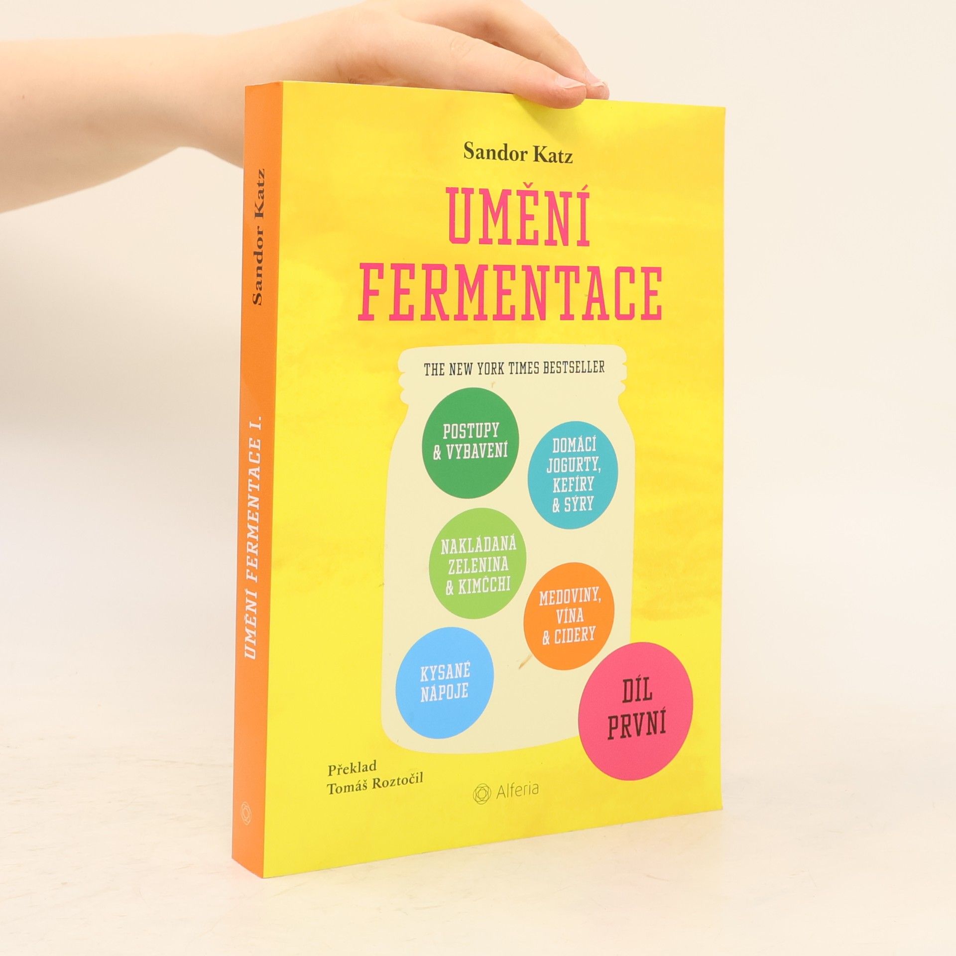 Sandor Ellix Katz Umění fermentace